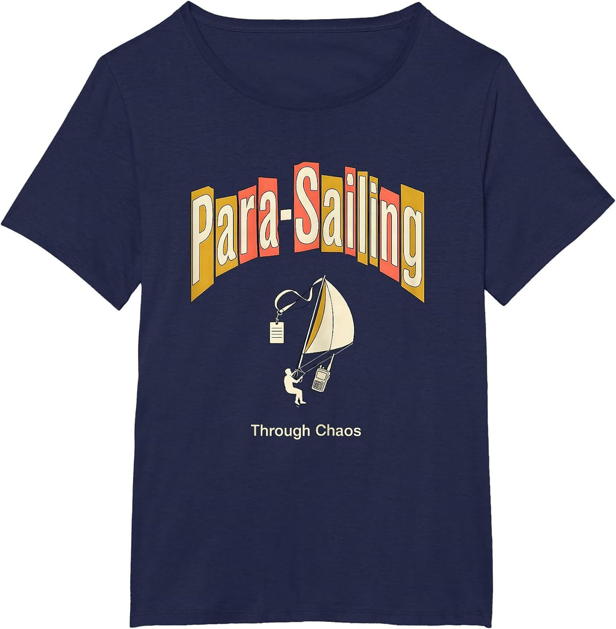Women's Para-Sailing Through Chaos Funny Paraprofessional Support T-Shirt - Navy Blue