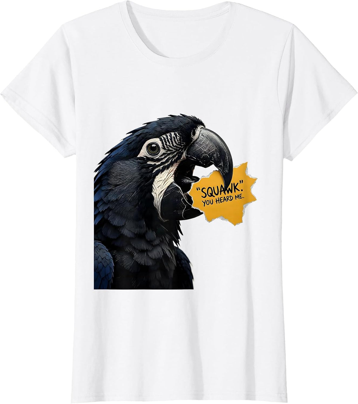 SQUAWK YOU HEARD ME Funny Parrot Lover Bird Humor T-Shirt - White