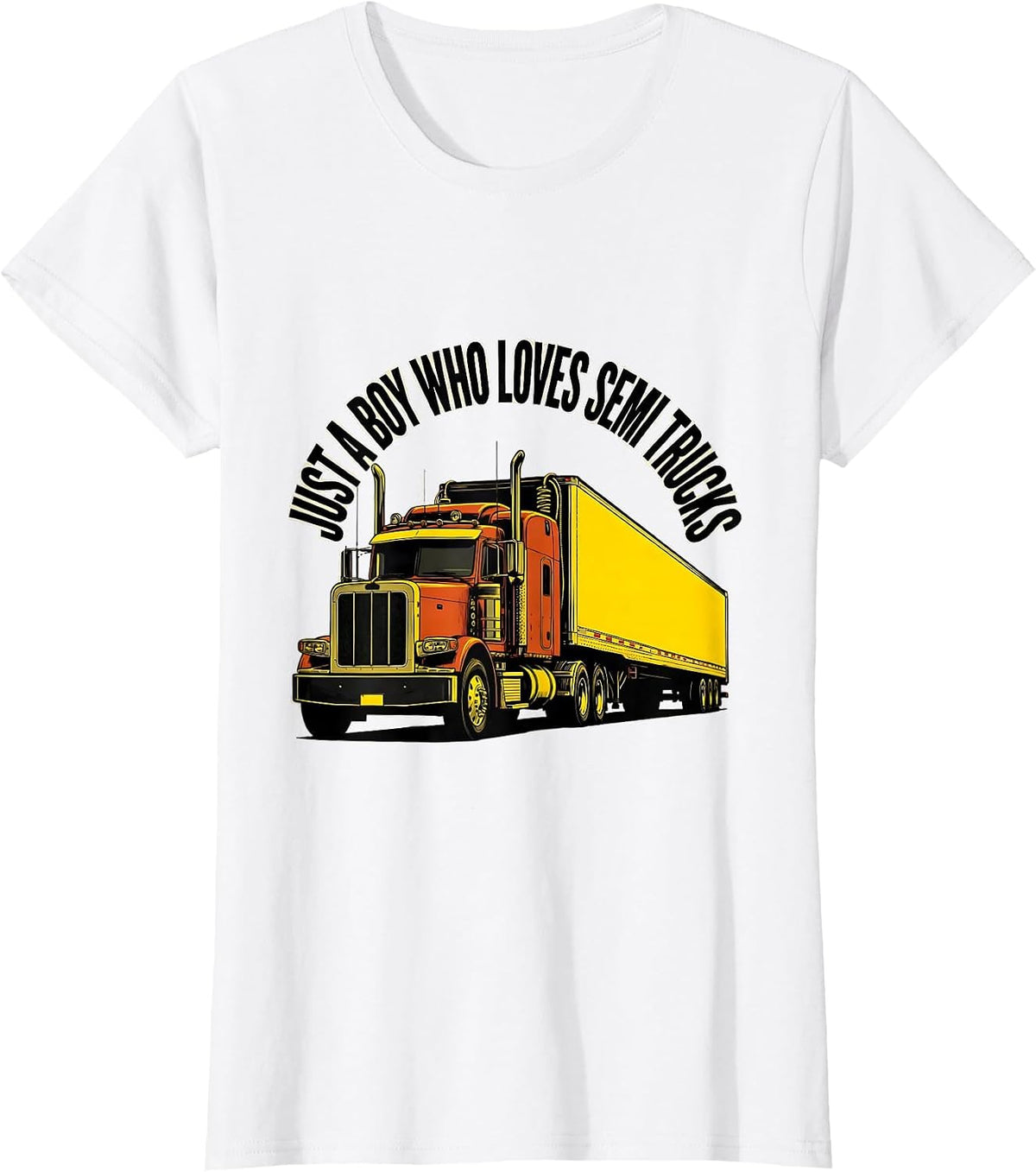 Just A Boy Who Loves Semi Trucks Funny Toddler Truck Lover T-Shirt - White