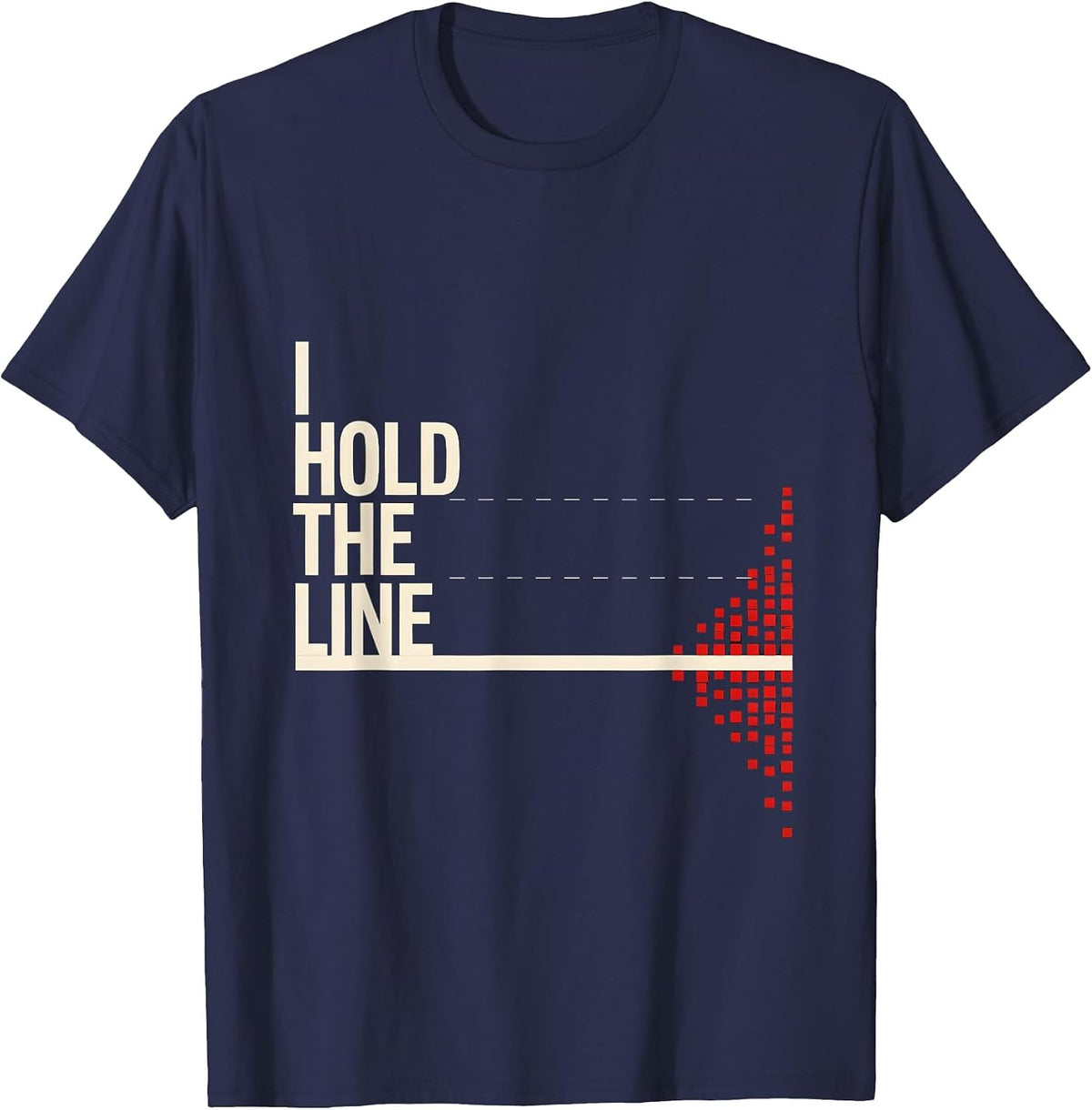 I Hold The Line Funny Electrician Lineman Trade Pride Humor T-Shirt - Navy Blue