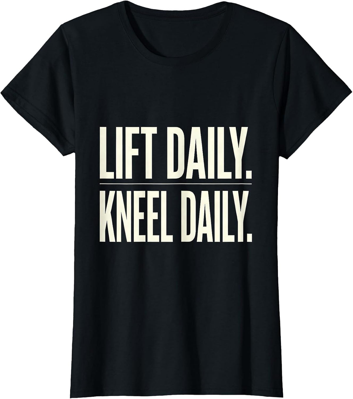 Women's Lift Daily Kneel Daily Christian Gym Faith Workout T-Shirt - Black