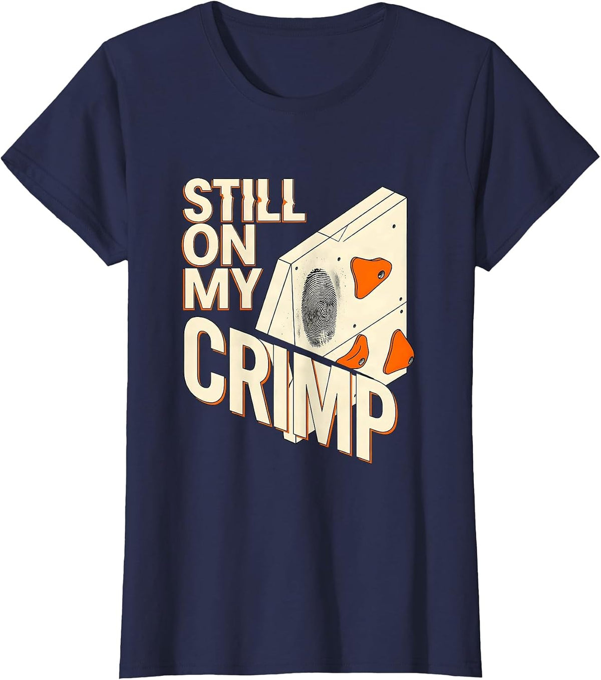 Women's Still On My Crimp Funny Rock Climbing Bouldering Pun Gift T-Shirt - Navy Blue