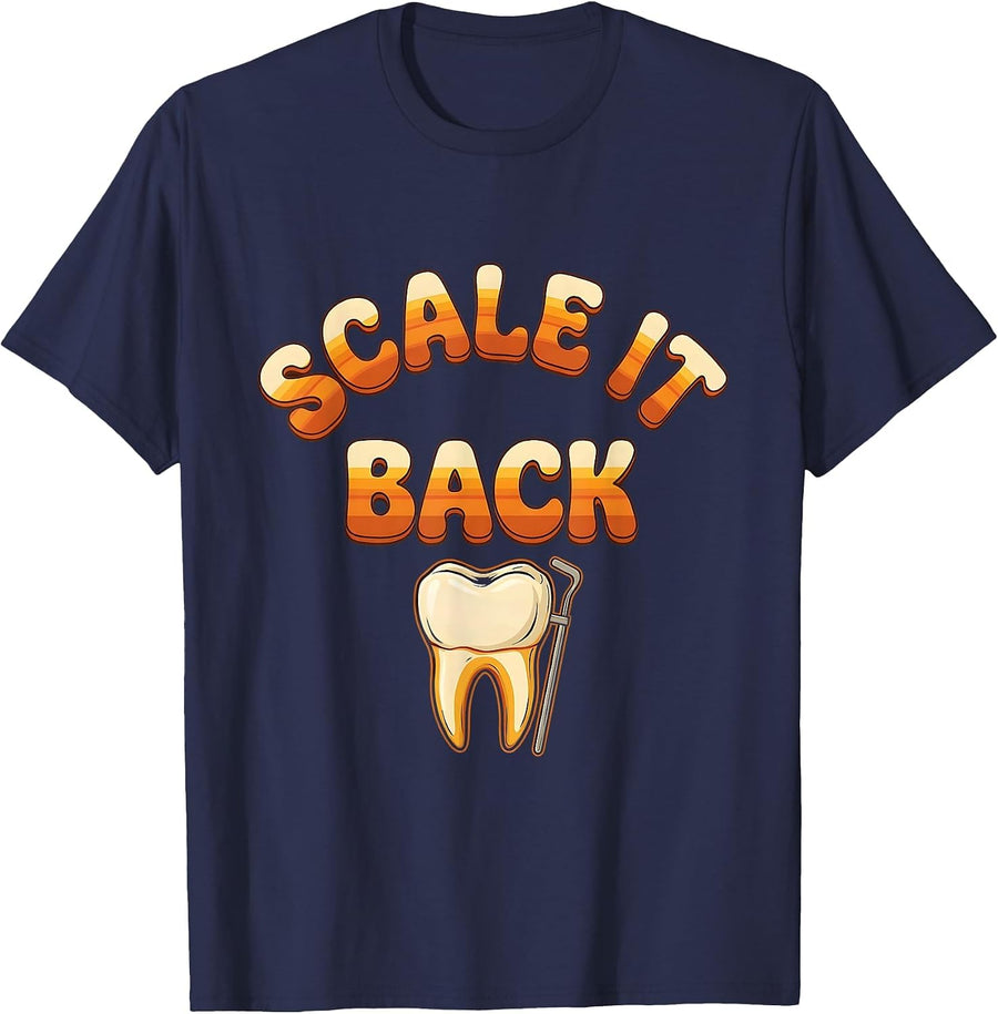 Scale It Back Retro 70s Funny Dental Hygienist Humor T-Shirt - Navy Blue
