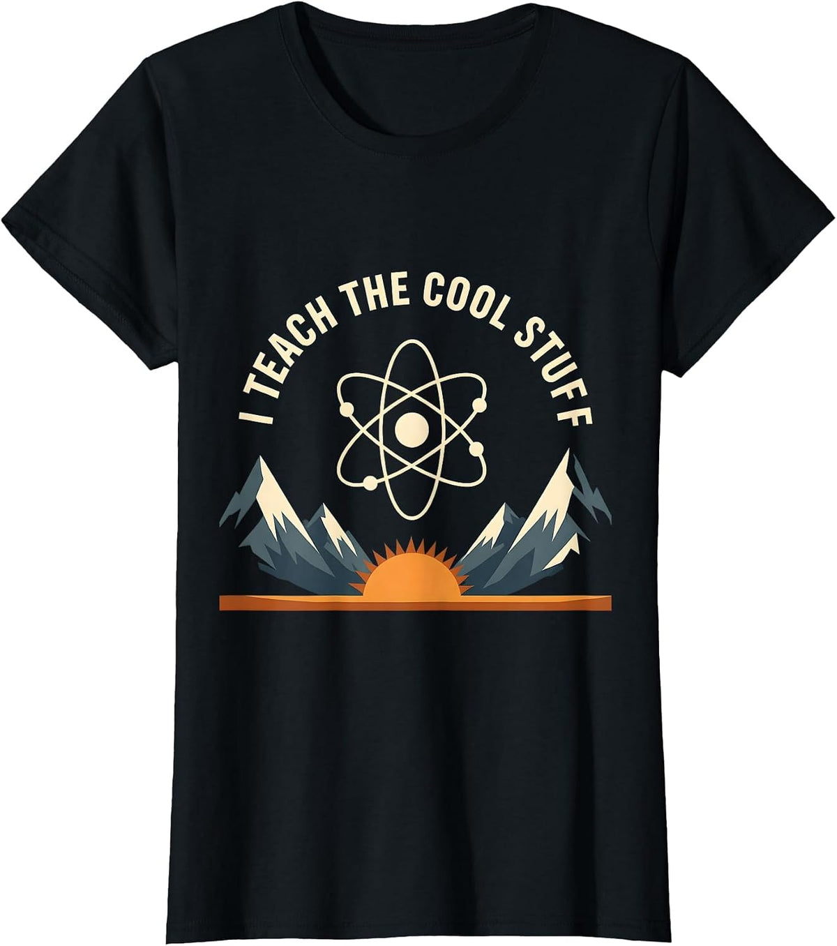 I Teach The Cool Stuff Science Teacher Design T-Shirt - Black