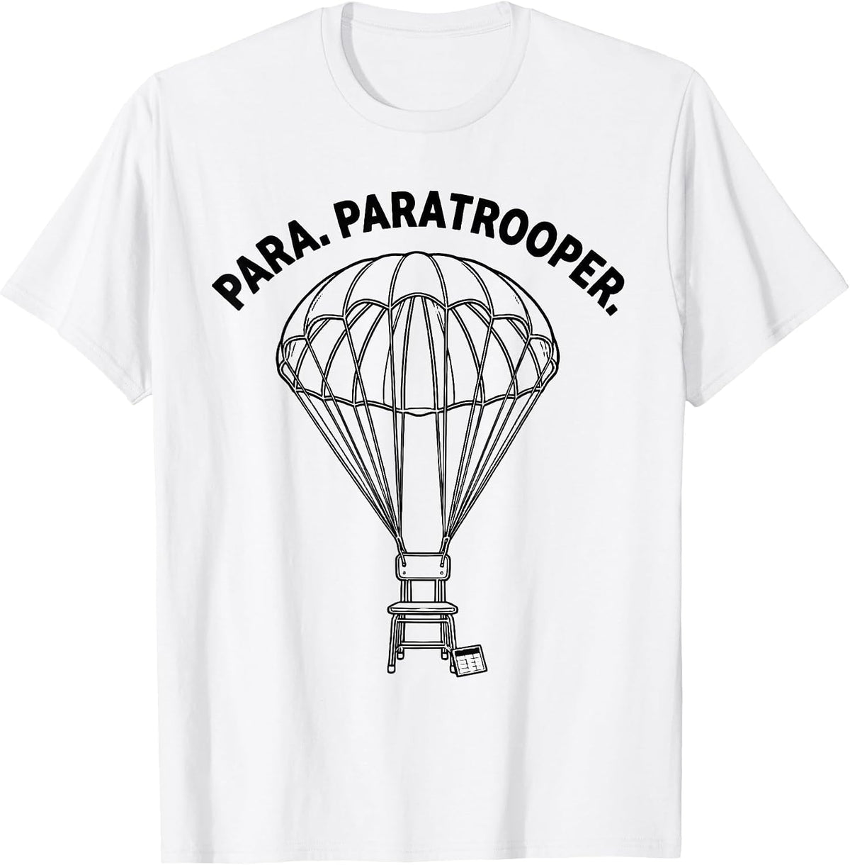Men's Para Paratrooper Funny Paraprofessional Teacher Paraeducator T-Shirt - White