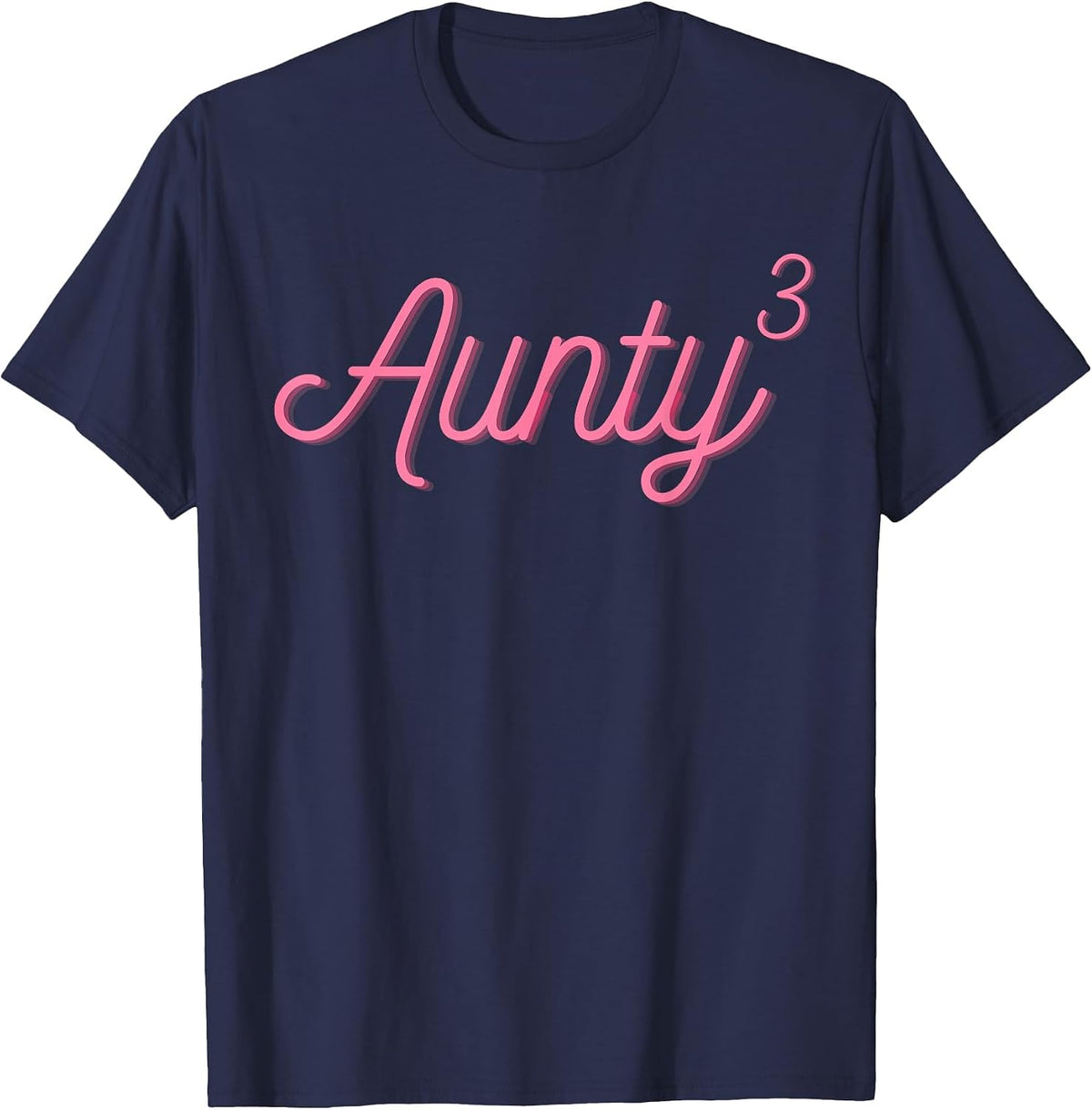Aunty3 Aunty Cubed Aunt of Three 3 Nieces Nephews Mother Day T-Shirt - Navy Blue