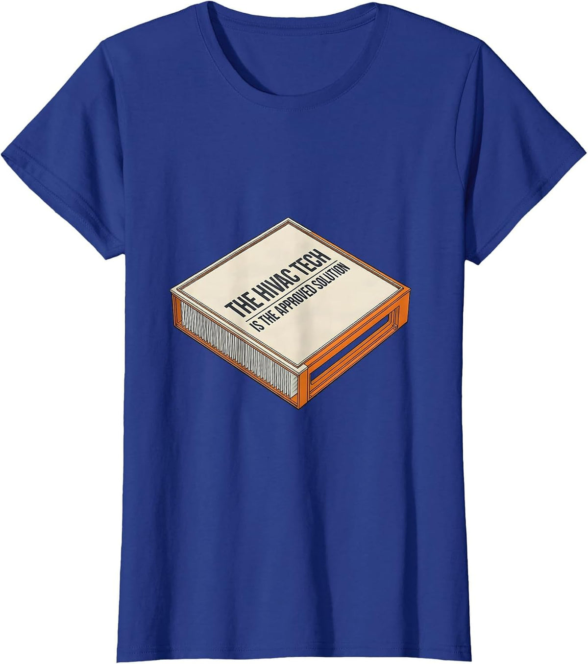 Women's The HVAC Tech Is The Approved Solution Funny HVAC Technician T-Shirt - Royal Blue