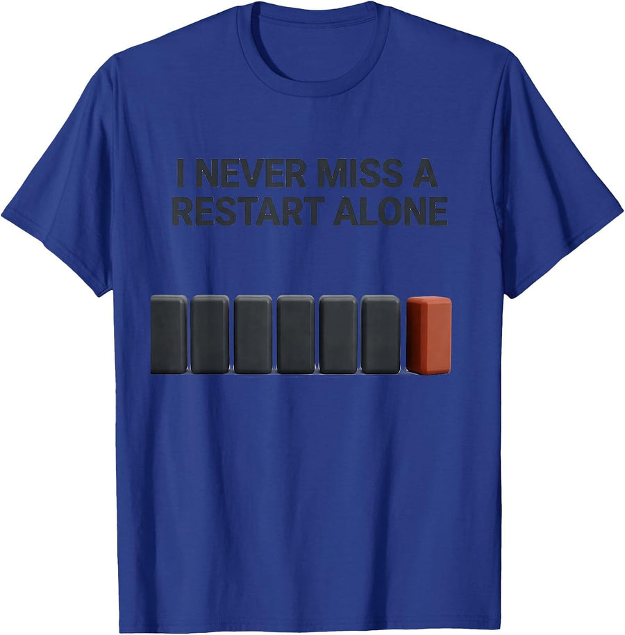 I Never Miss A Restart Alone Funny Line Dance Group Humor T-Shirt - Royal Blue