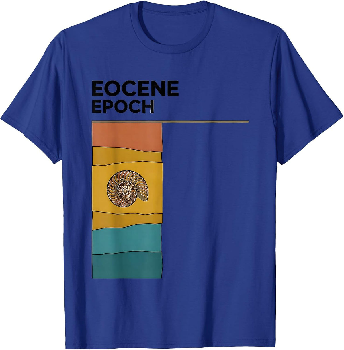 Eocene Epoch Funny Rock Collector Geologist Humor T-Shirt - Royal Blue