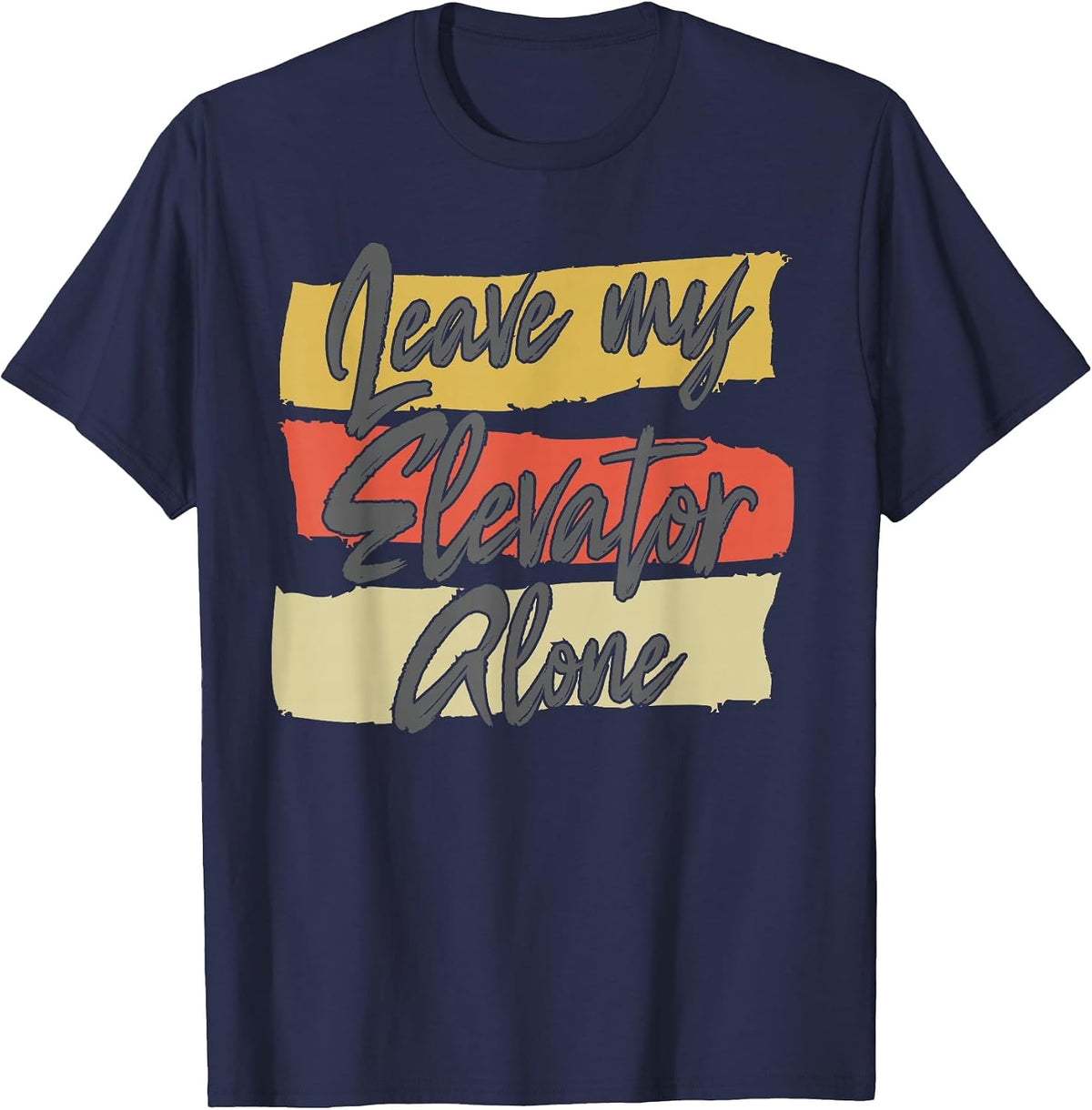 Leave My Elevator Alone Mechanic Funny Elevator Women T-Shirt - Navy Blue