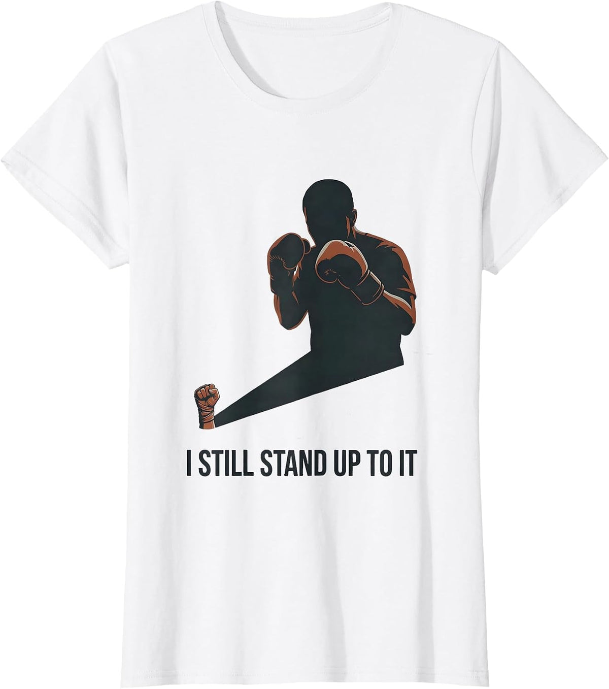 I Still Stand Up To It Editorial Conceptual Boxing Fan Gift T-Shirt - White