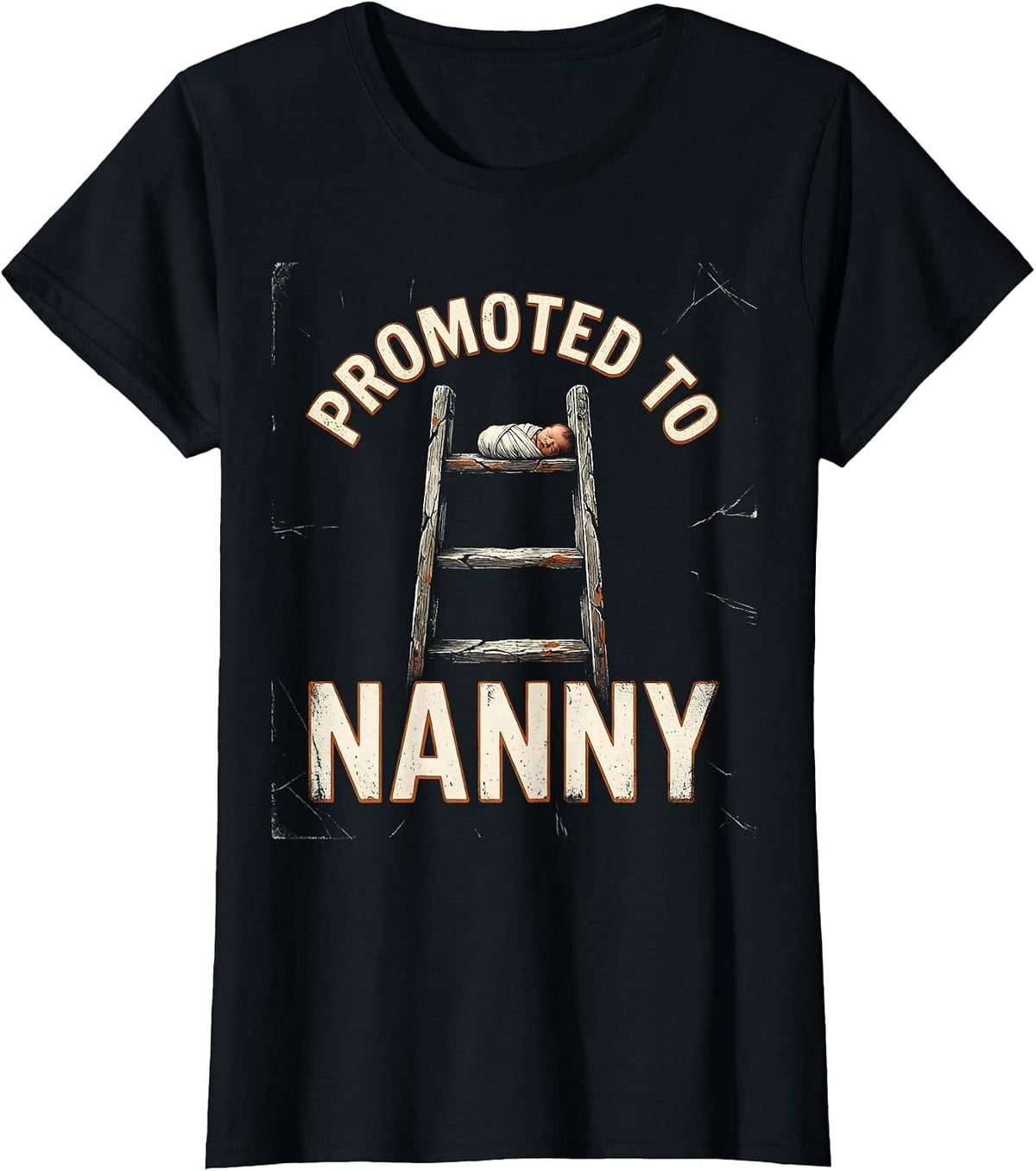 Women's Promoted To Nanny Distressed Funny First Time Grandma Gift T-Shirt - Black