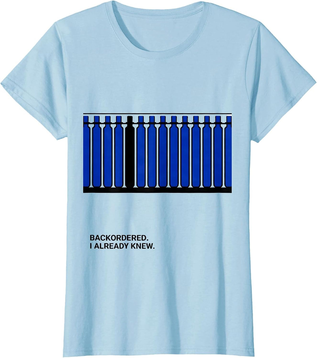 Backordered. I Already Knew Cute Pharmacy Tech Humor T-Shirt - Baby Blue