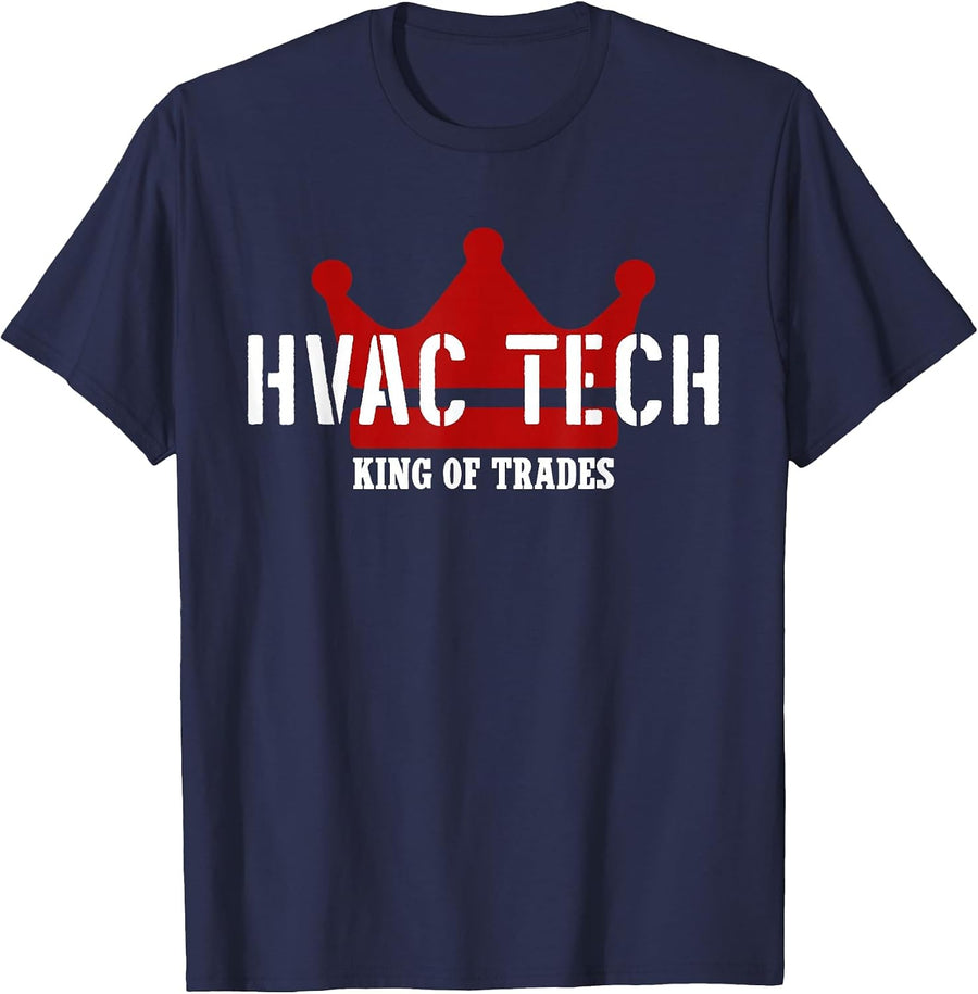 HVAC TECH King of Trades Cool HVAC Technician T-Shirt - Navy Blue
