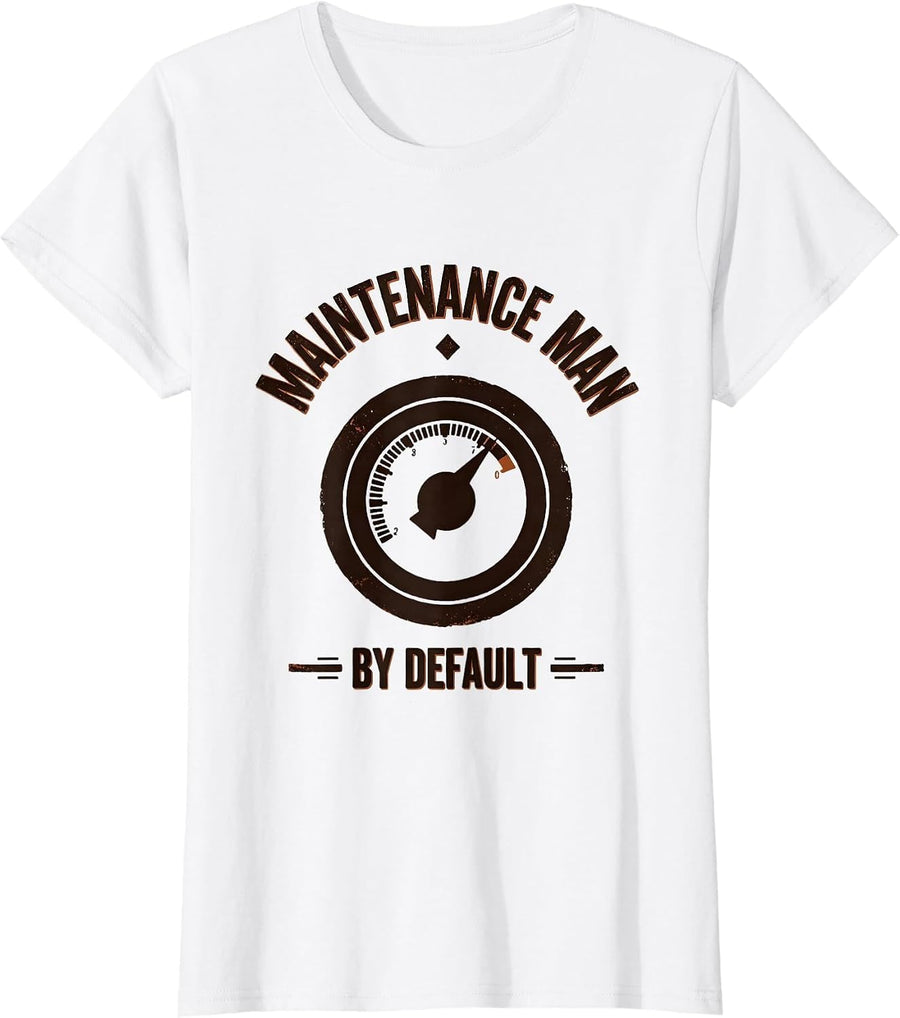 Women's Maintenance Man By Default Vintage HVAC Technician Workplace T-Shirt - White