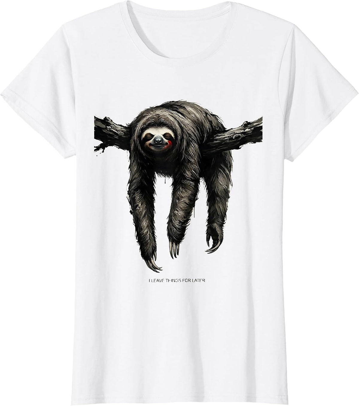 I Leave Things For Later Funny Sloth Lazy Humor Novelty Gift T-Shirt - White