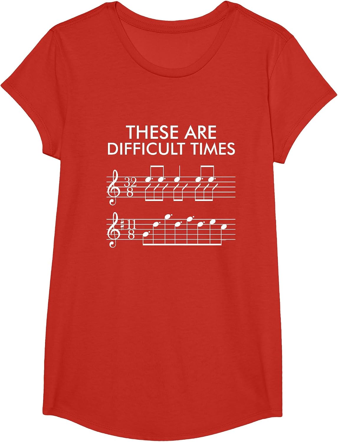 These are Difficult Times - Funny Music T-Shirt T-Shirt - Girls Red