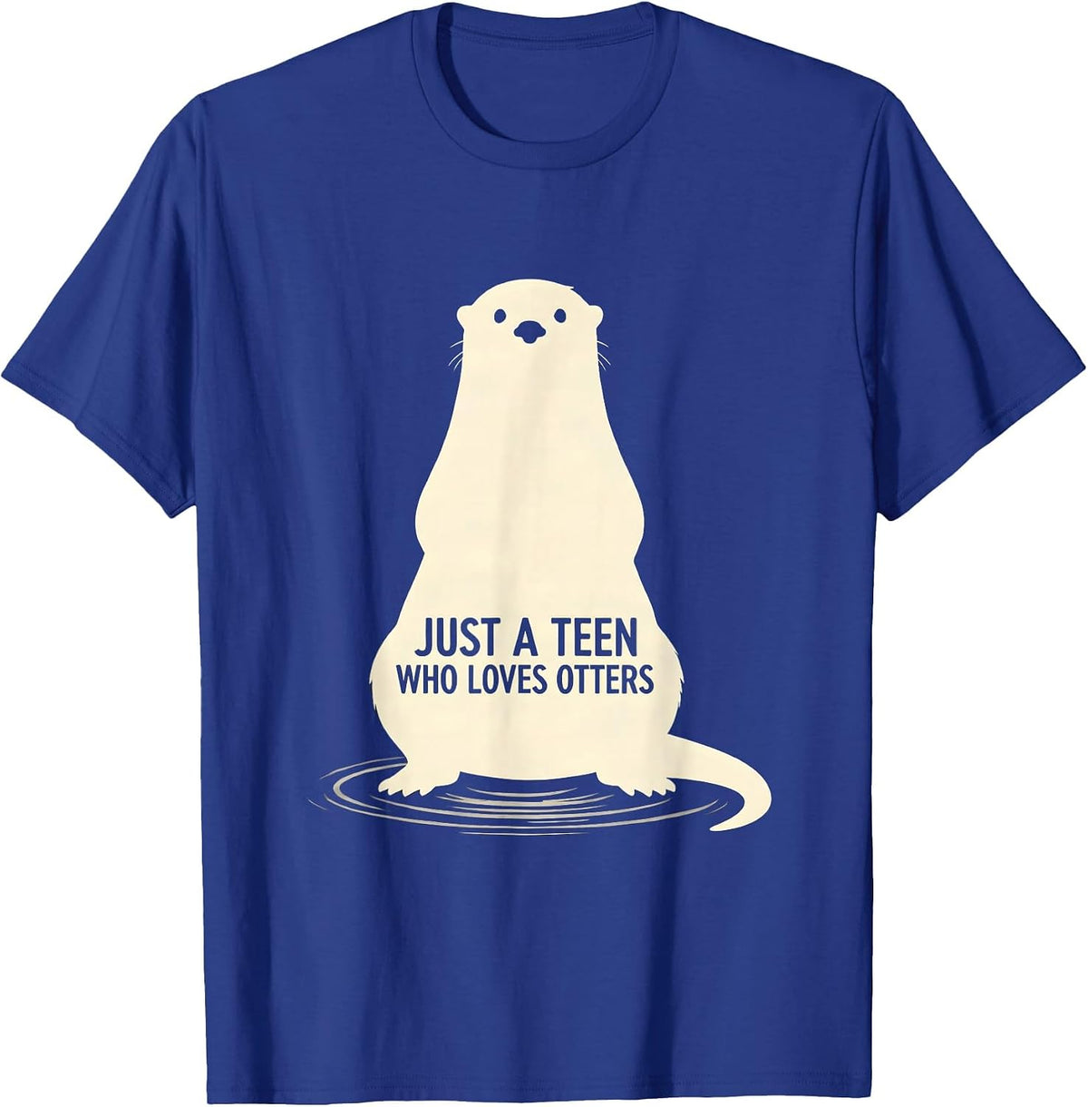 Men's Just A Teen Who Loves Otters Funny Otter Lover Gifts T-Shirt - Royal Blue