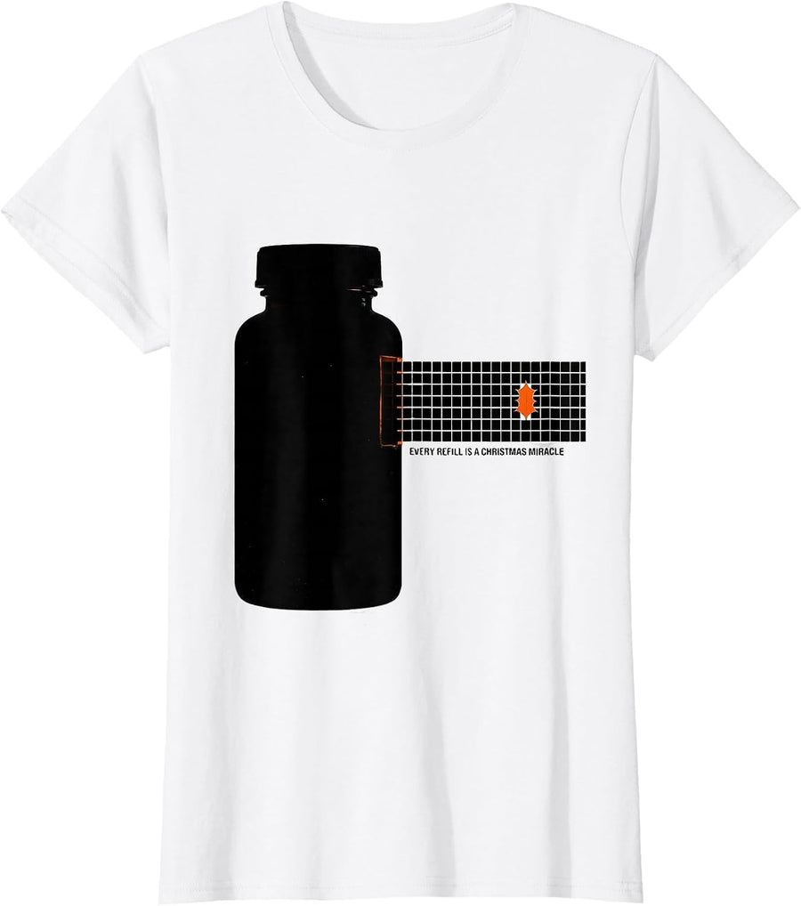 Women's Every Refill Is A Christmas Miracle Funny Pharmacy Tech T-Shirt - White
