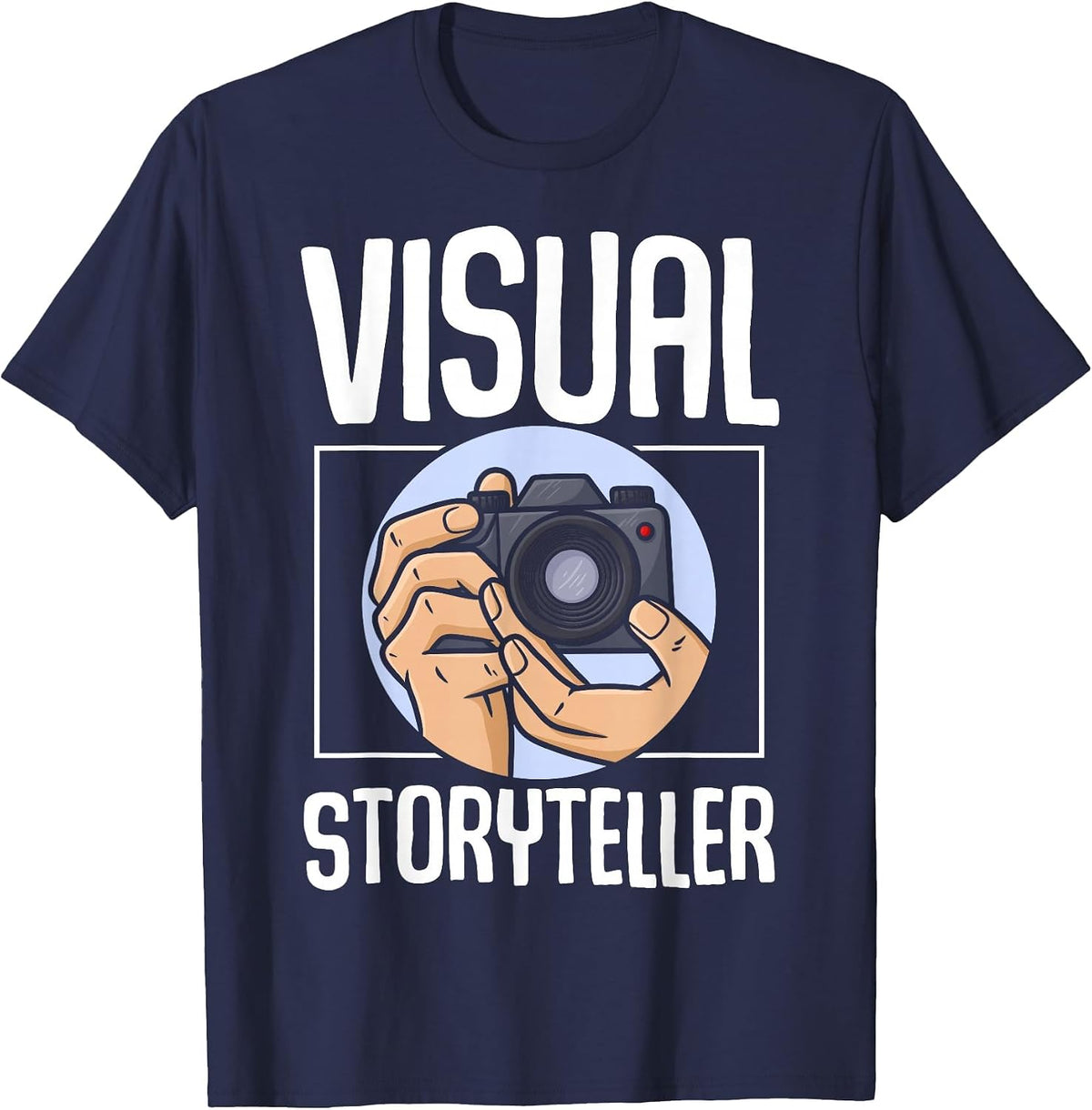 Visual Storyteller - Photographer Funny Photography T-Shirt - Navy Blue