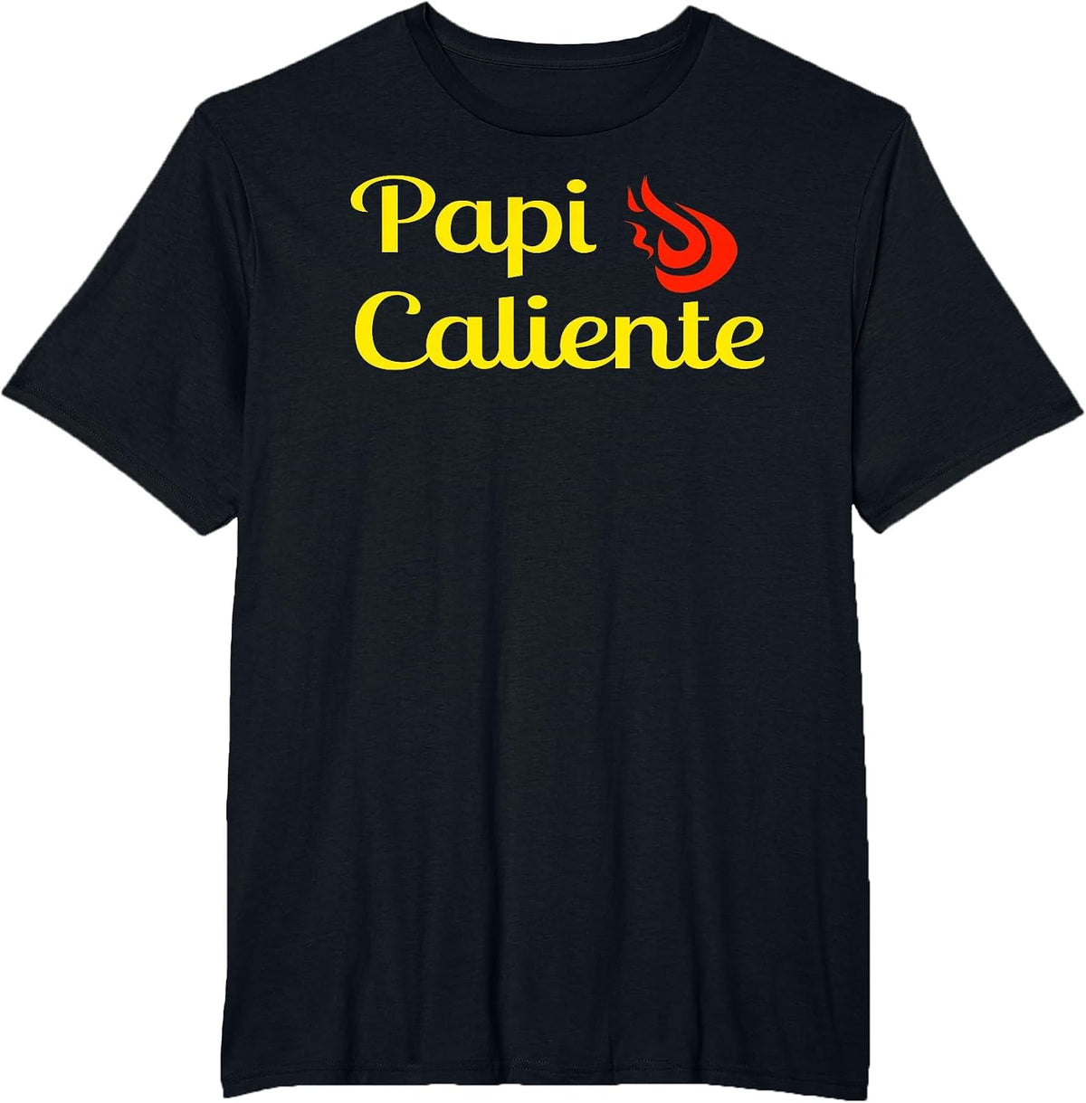 Papi Caliente- Hot Daddy- Spanish Fire Camiseta T-Shirt T-Shirt - Black