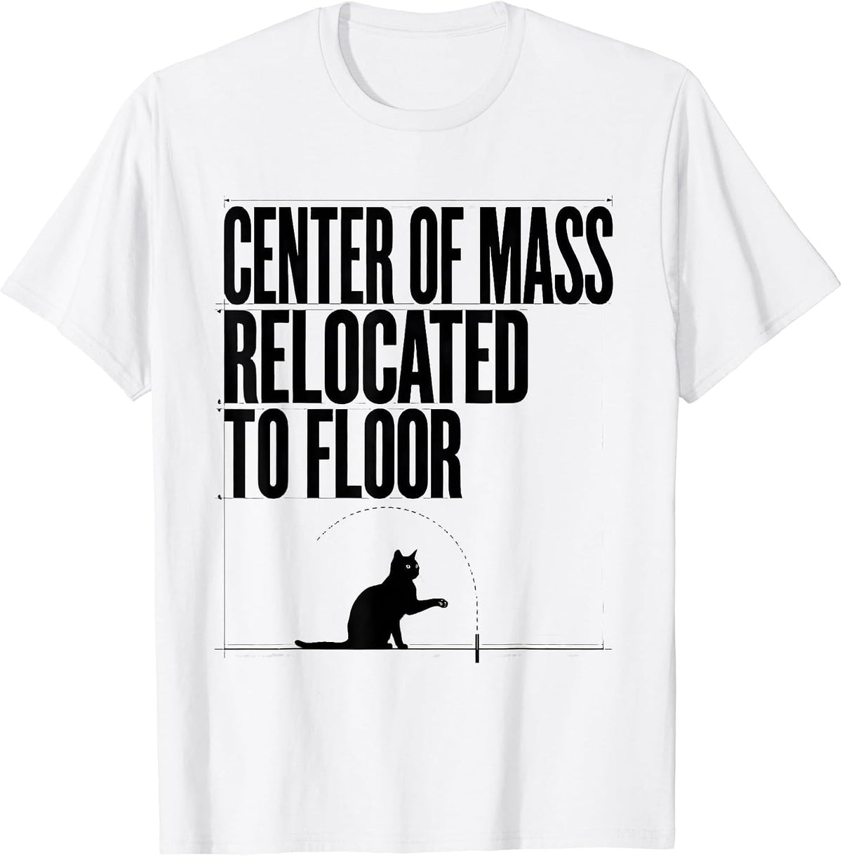 Men's Center Of Mass Relocated To Floor Funny Cat Science Math T-Shirt - White