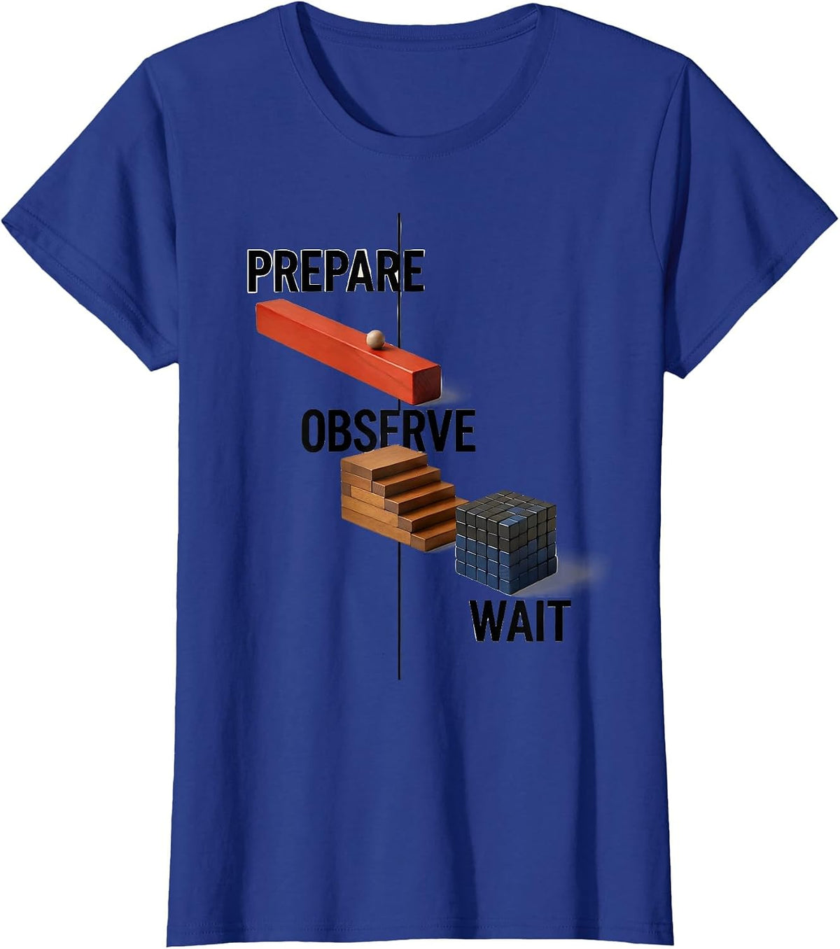 Women's Prepare Observe Wait Geometric Montessori Teacher Philosophy T-Shirt - Royal Blue