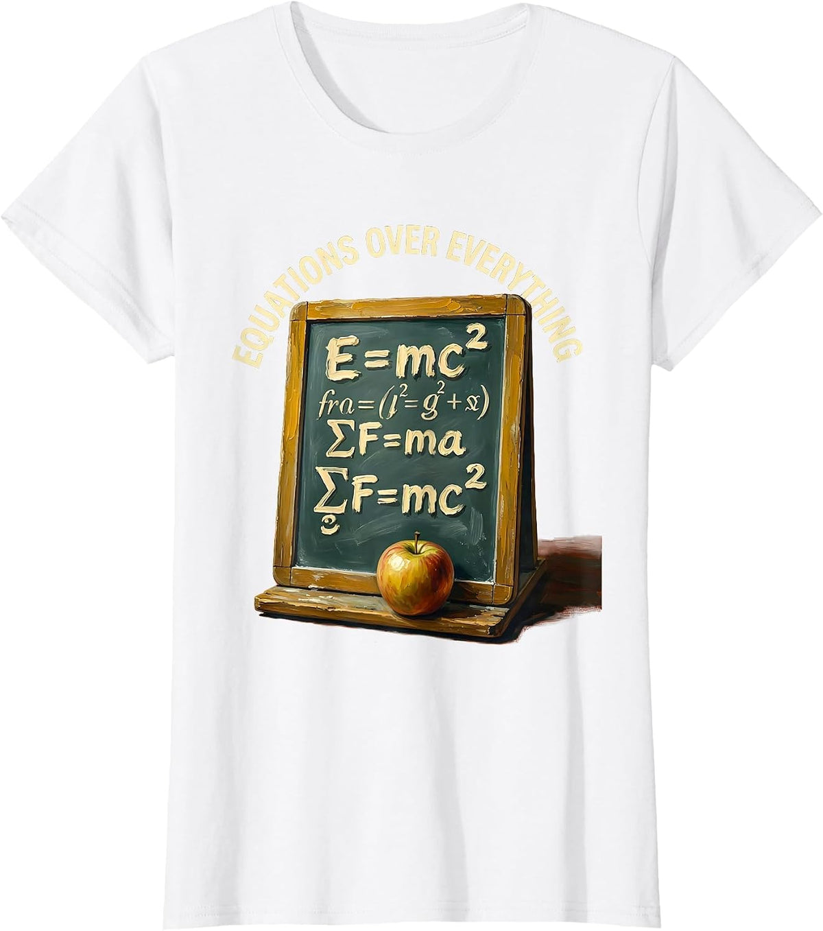 Equations Over Everything Science Teacher Design T-Shirt - White