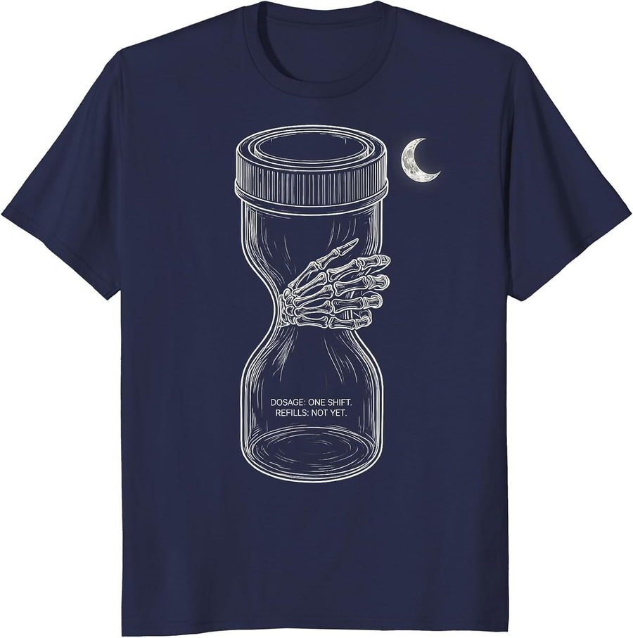 Dosage: One Shift. Refills: Not Yet. Funny Pharmacy Tech T-Shirt - Navy Blue
