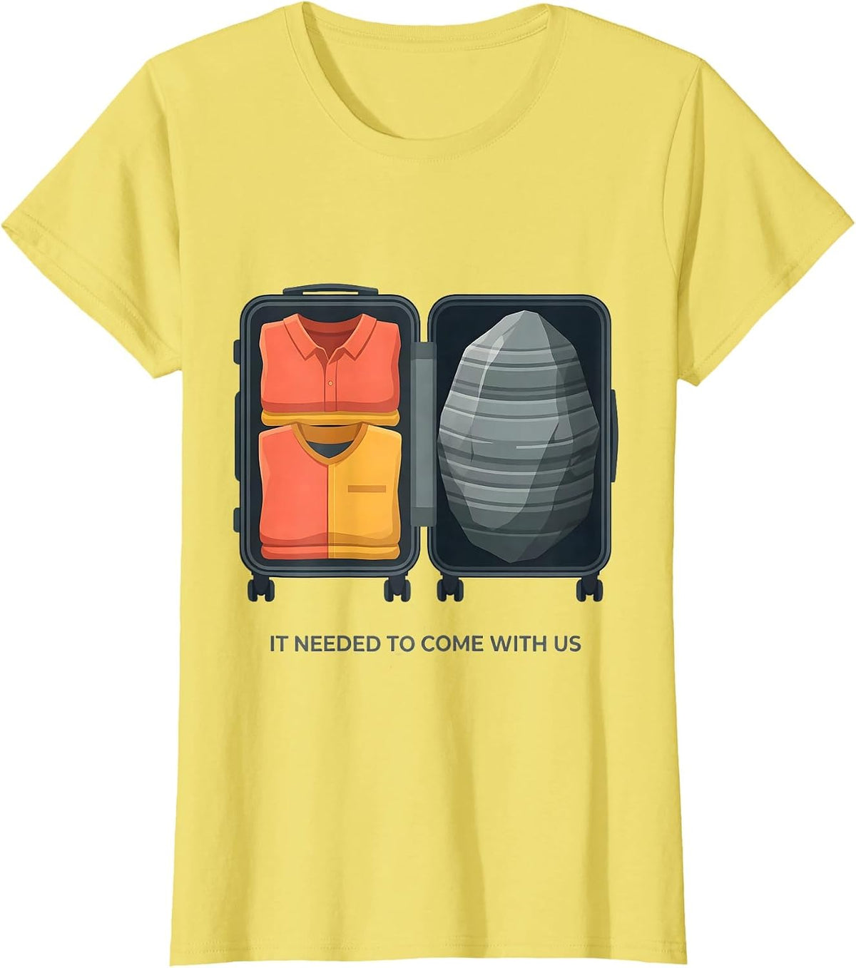 It Needed To Come With Us Funny Rock Collector Geologist T-Shirt - Lemon Yellow