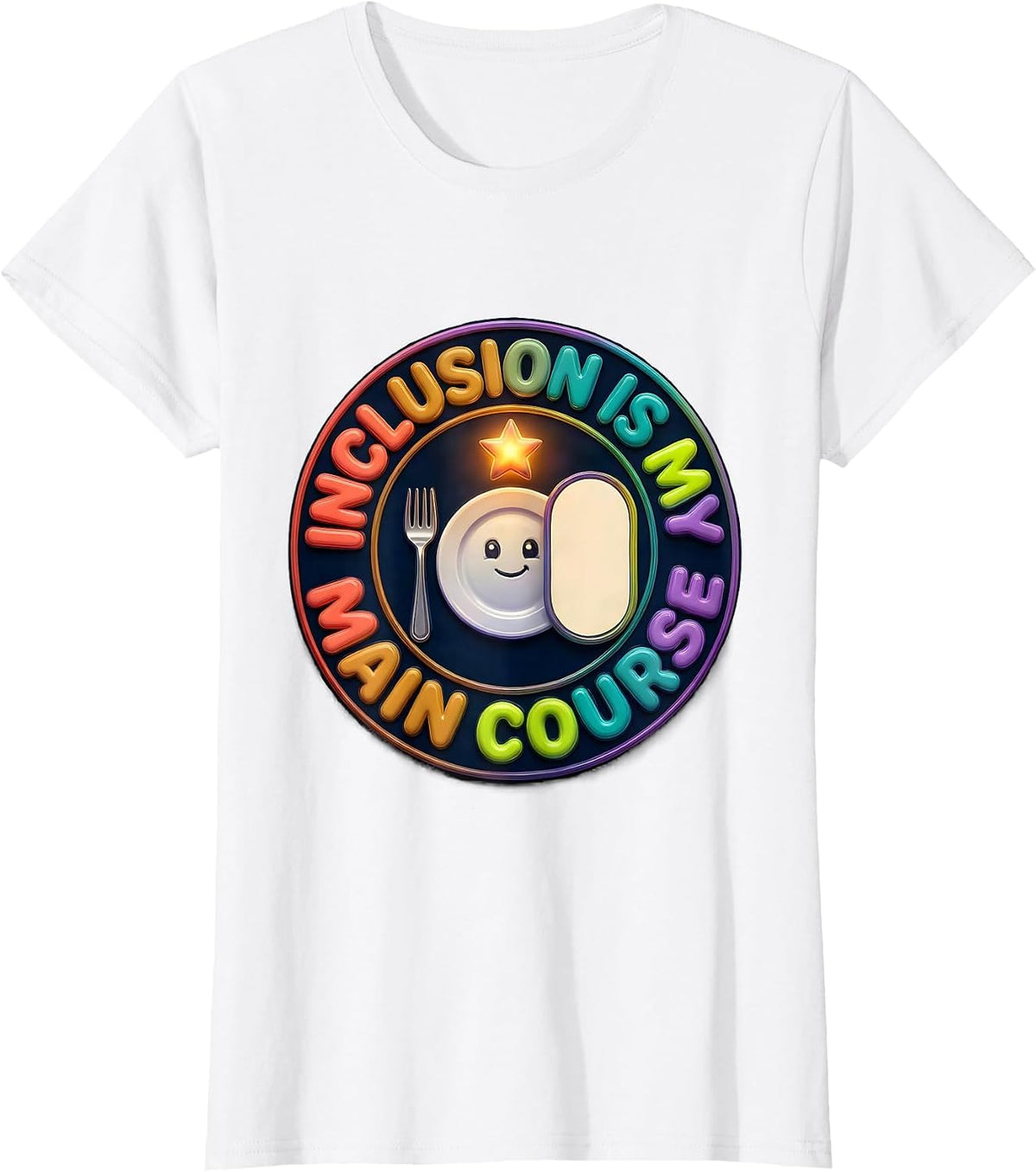 Inclusion Is My Main Course Colorful Special Education T-Shirt - White