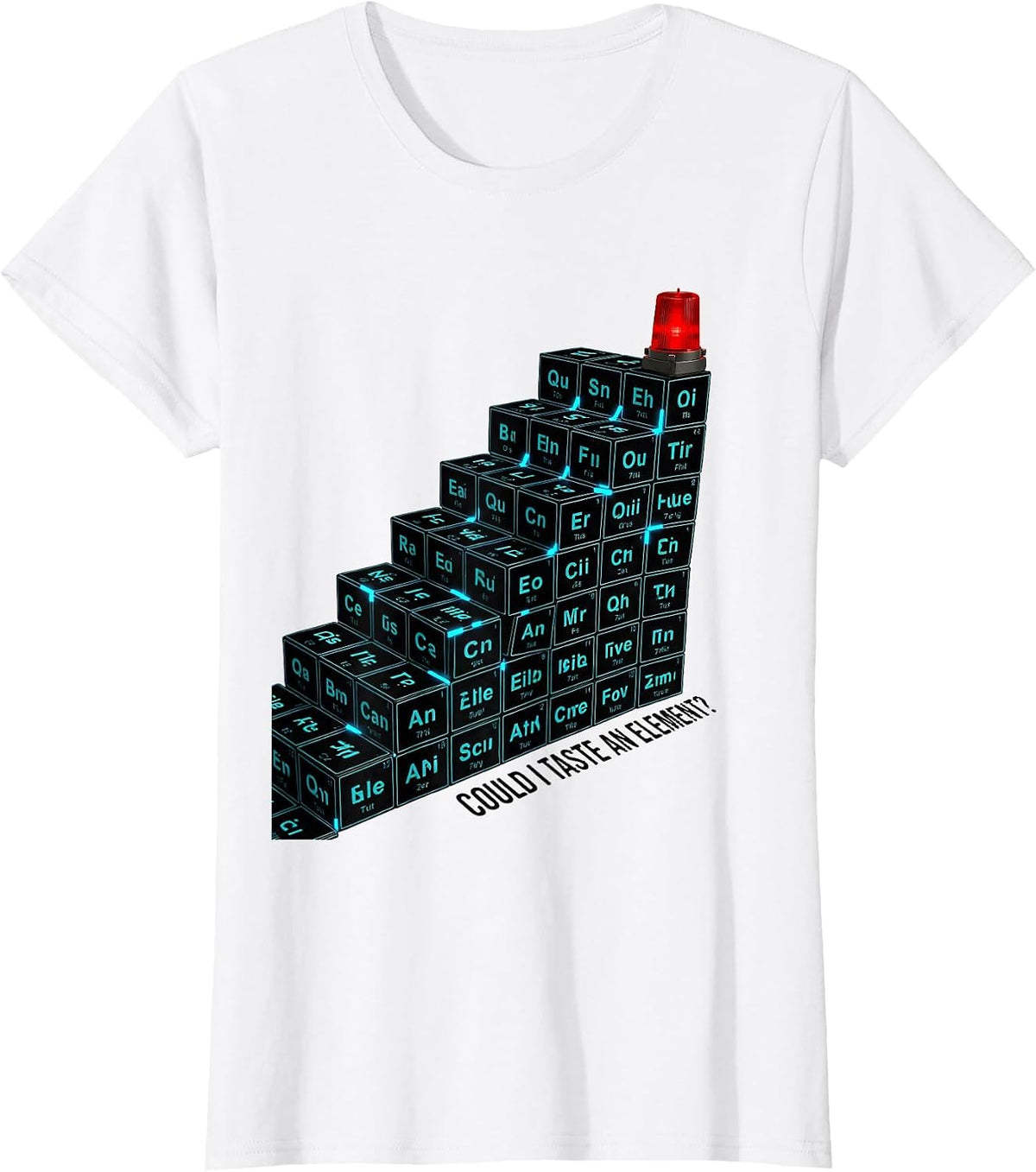 Could I Taste An Element Funny Periodic Table Chemistry T-Shirt - White