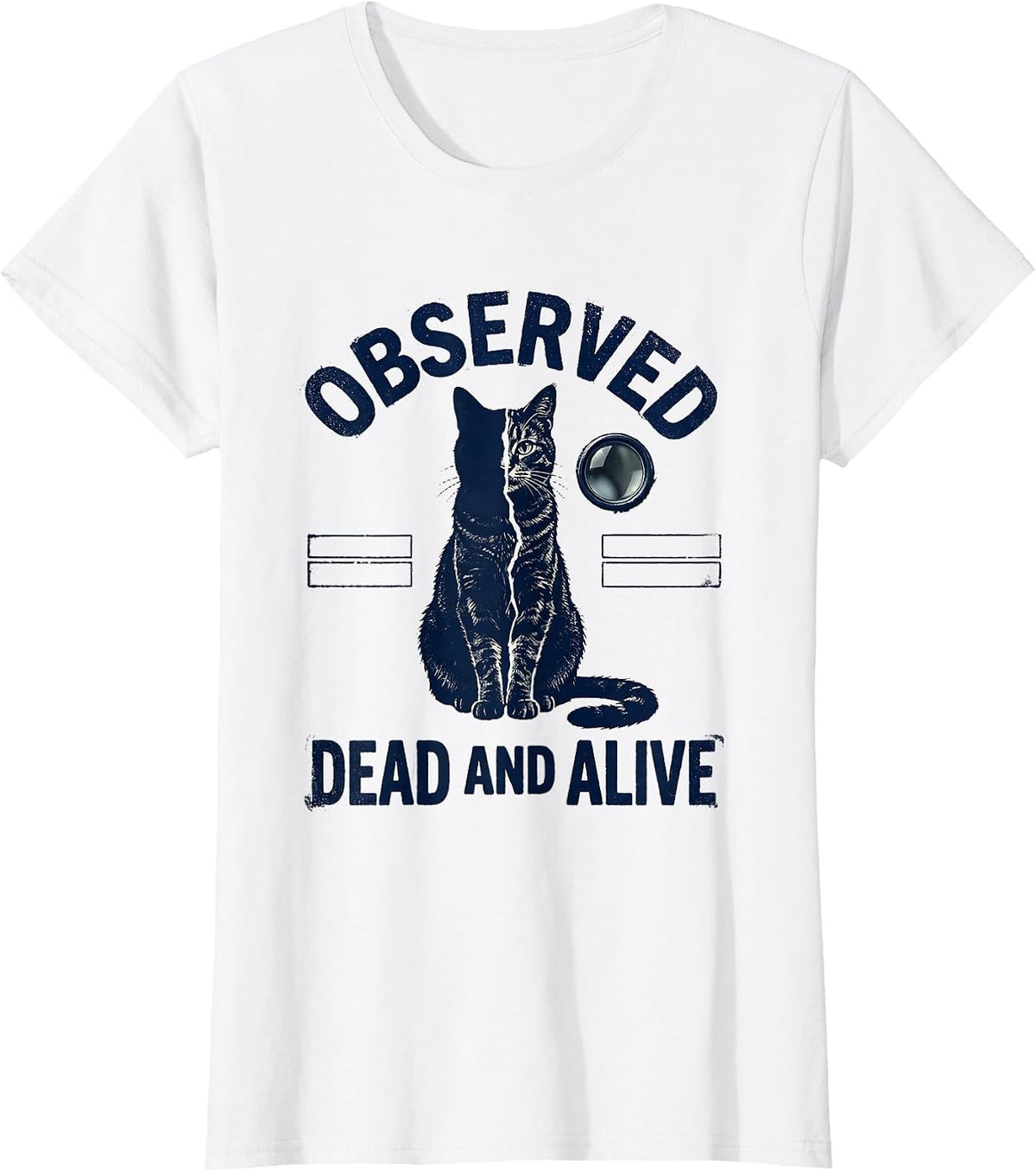 Women's Observed Dead And Alive Rubber Stamp Quantum Physics Humor T-Shirt - White