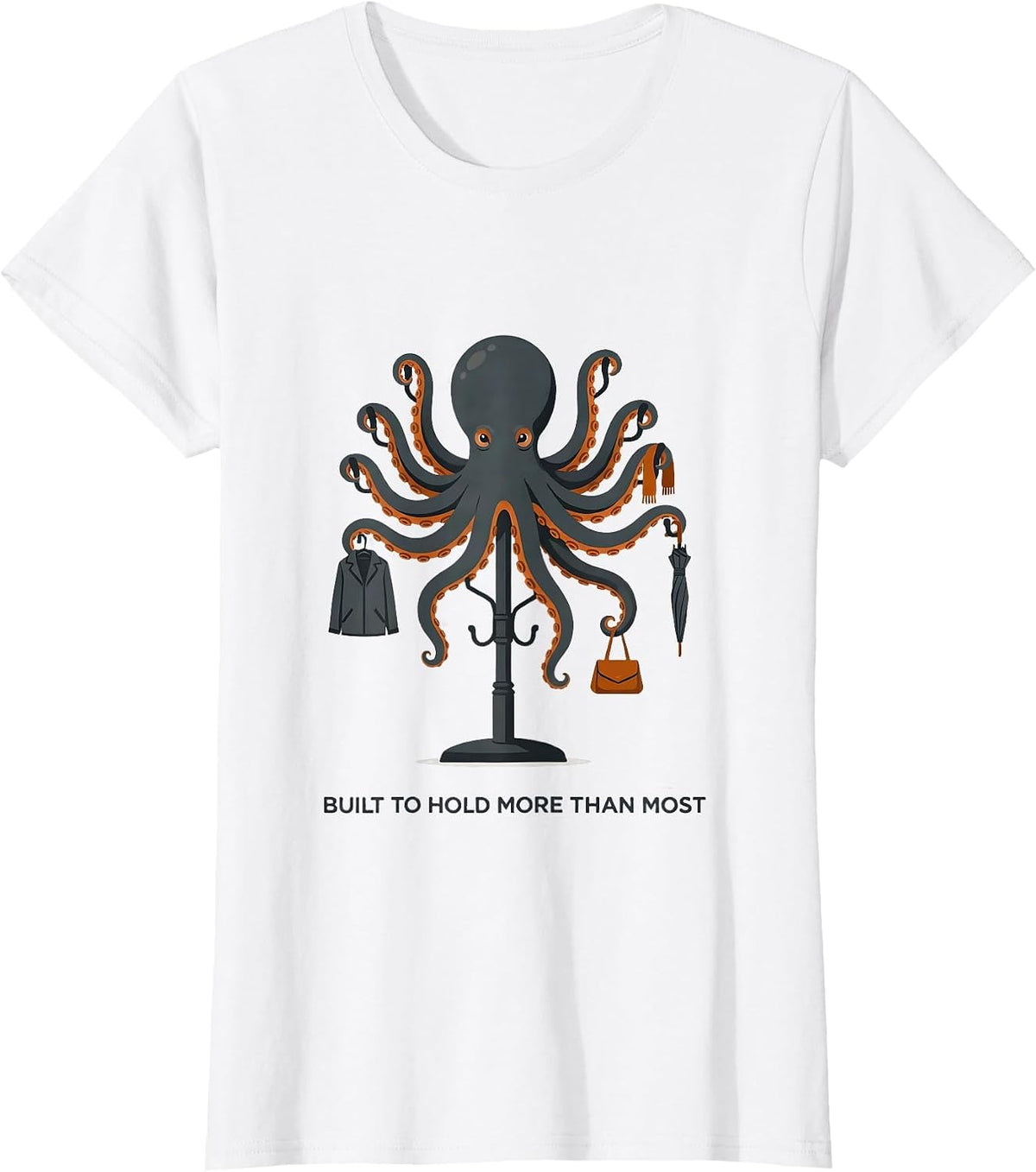 Women's Built To Hold More Than Most Editorial Conceptual Octopus T-Shirt - White