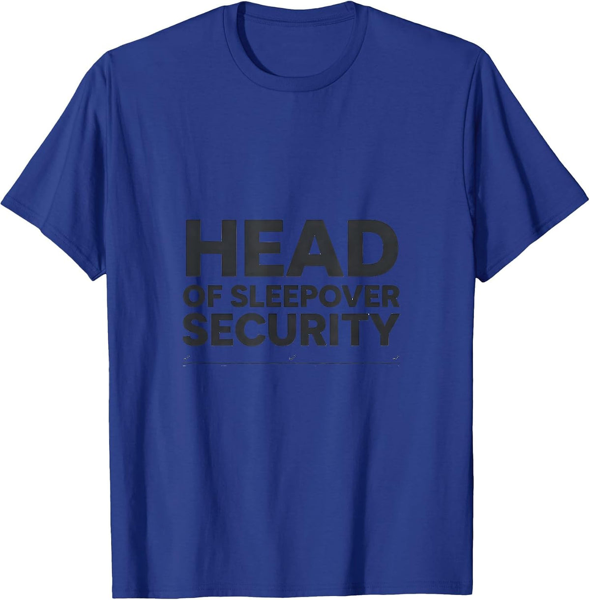 Head of Sleepover Security Funny Slumber Party Squad T-Shirt - Royal Blue