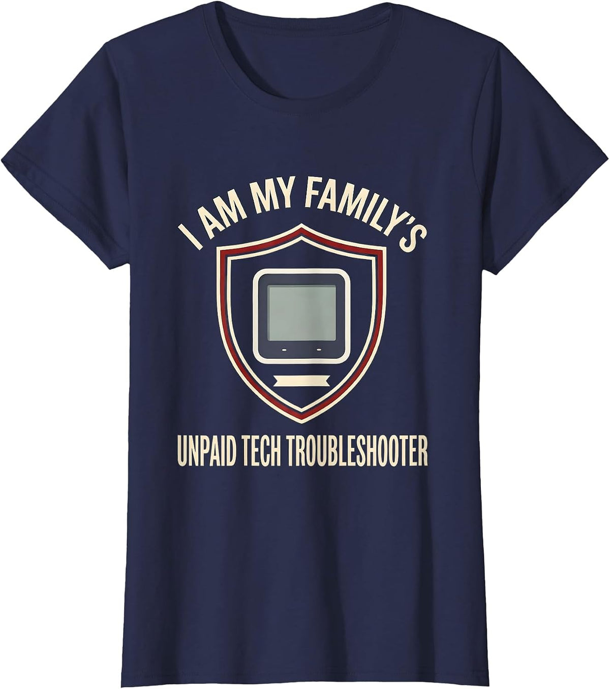Women's I Am My Family's Unpaid Tech Troubleshooter Funny Tech T-Shirt - Navy Blue