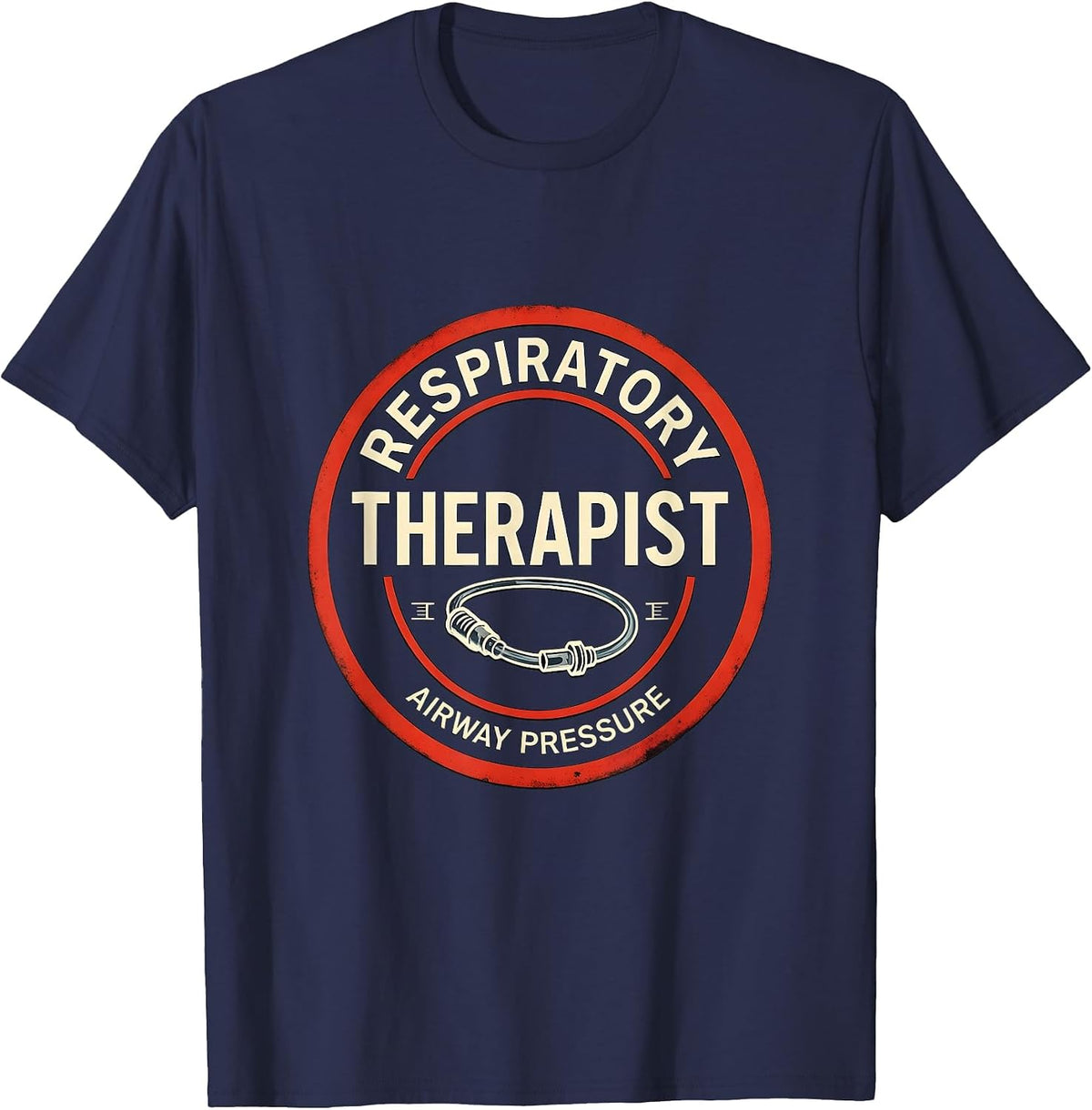 Men's Respiratory Therapist Airway Pressure Professional T-Shirt - Navy Blue