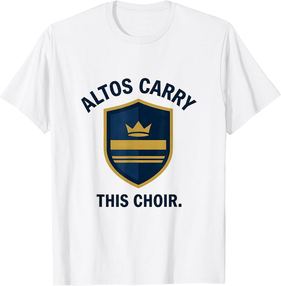 Men's Altos Carry This Choir Funny Choir Member Karaoke Singer T-Shirt - White
