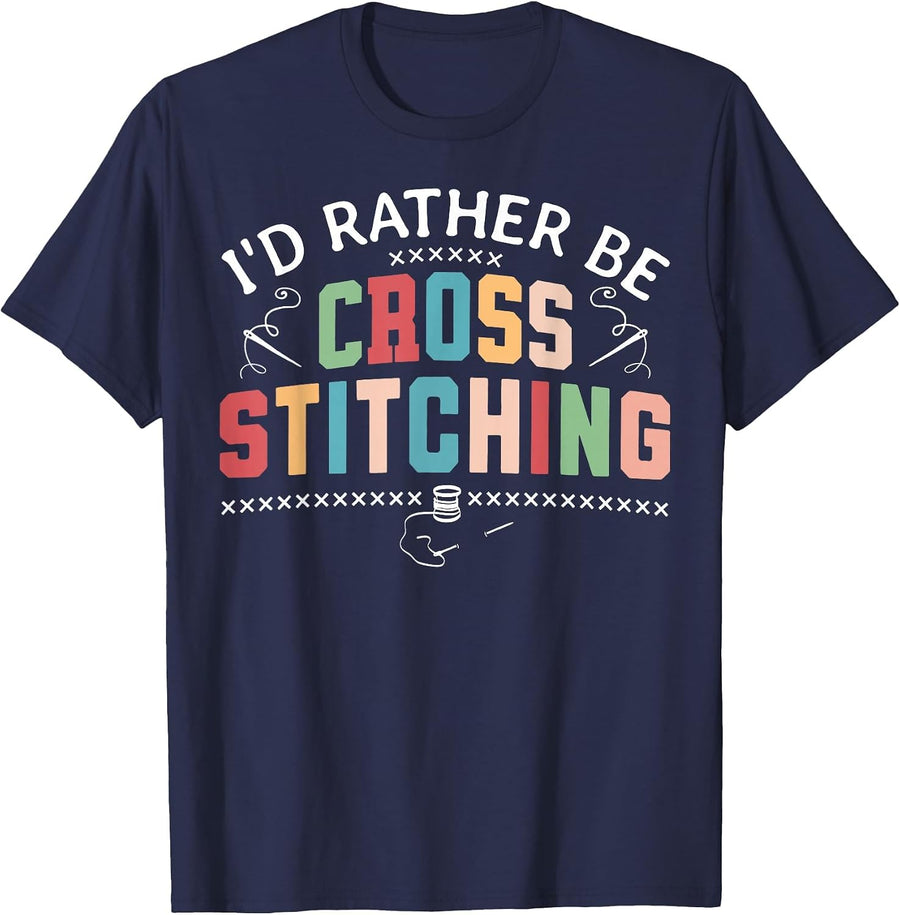 Retro I'd Rather Be Cross Stitching Cross Stitcher Sewing T-Shirt - Navy Blue