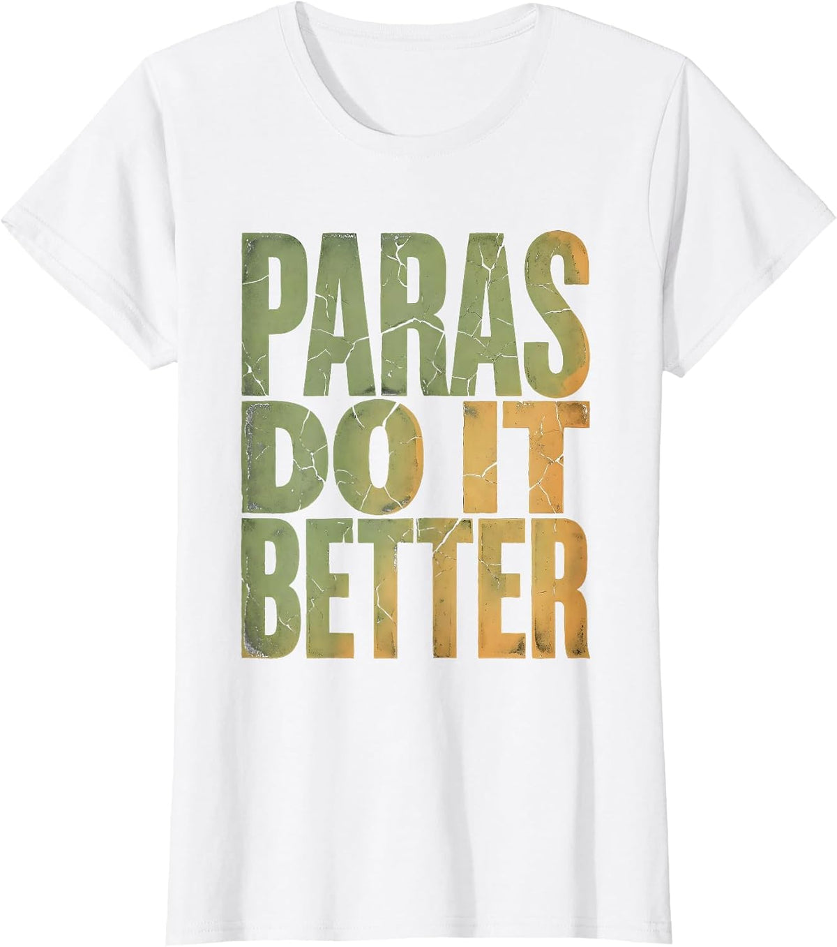 Women's Paras Do It Better Paraprofessional Design T-Shirt - White