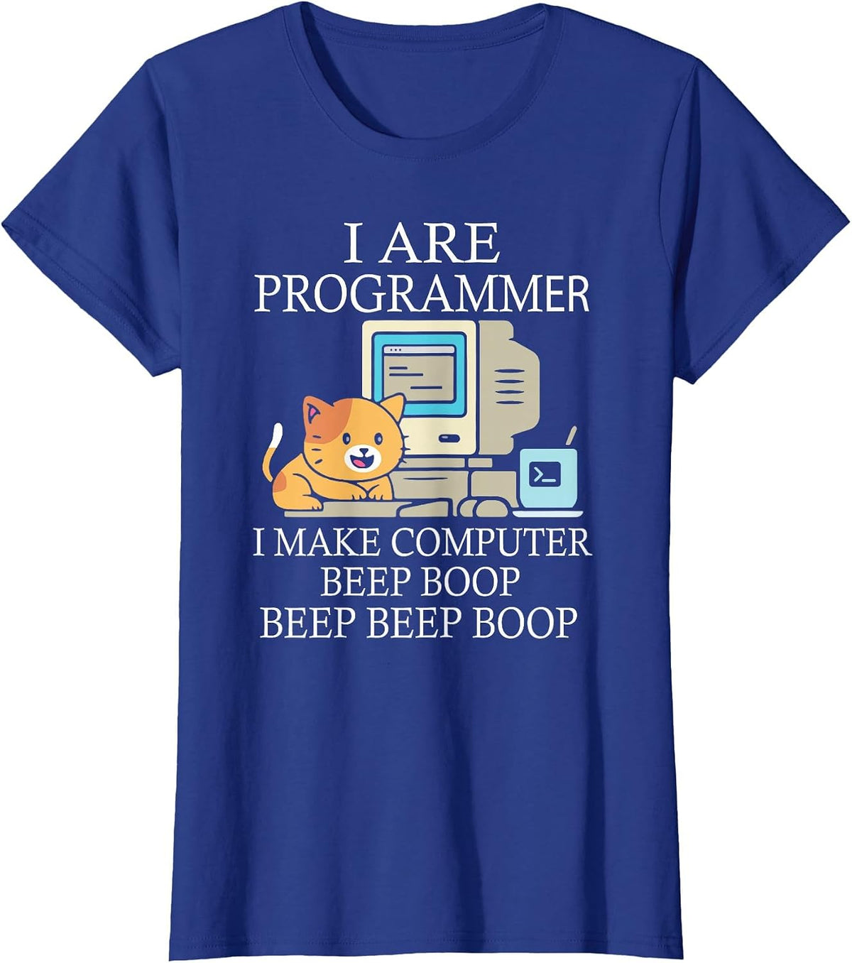 I are Programmer I Make Computer Programmer Beep Boop T-Shirt - Royal Blue