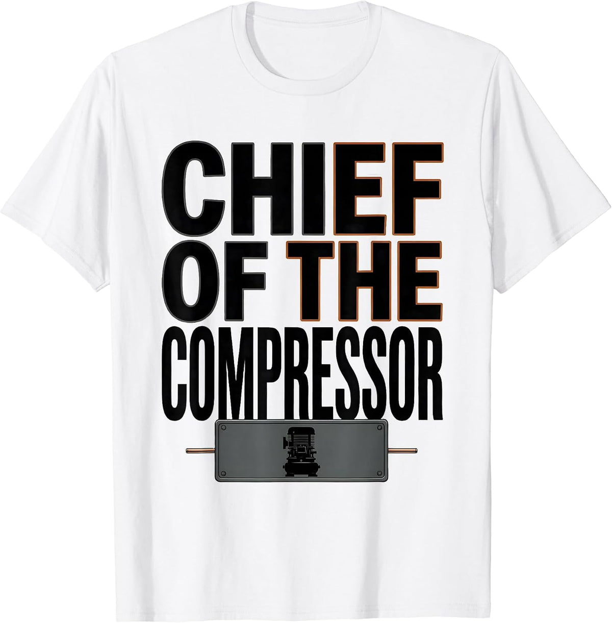 Men's Chief Of The Compressor Funny HVAC Technician Maintenance T-Shirt - White