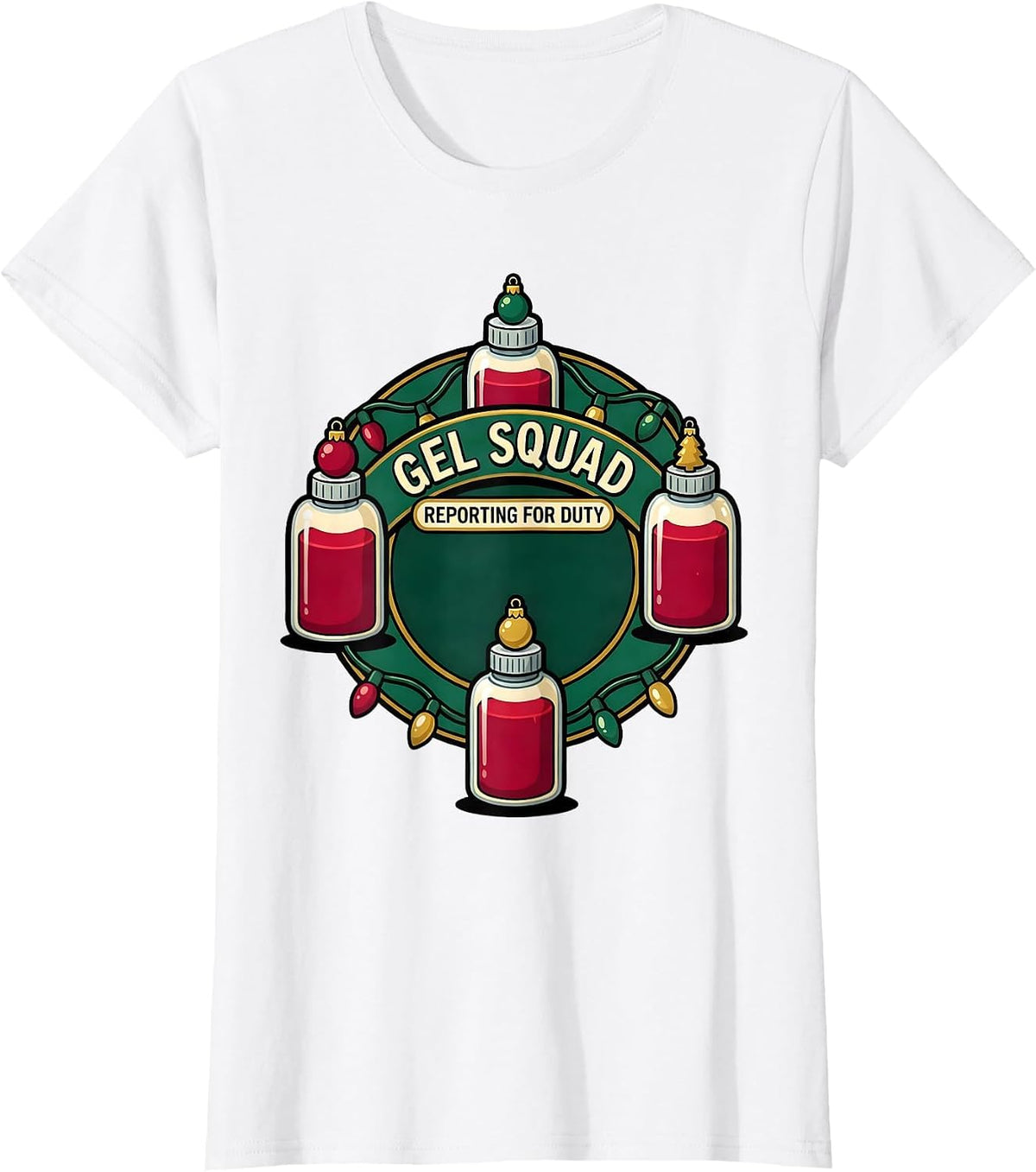 Gel Squad Reporting For Duty Funny Sonographer Christmas T-Shirt - White