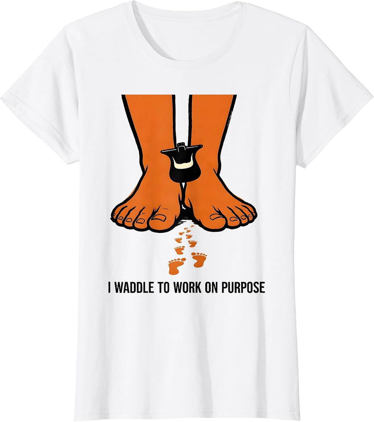 I Waddle To Work On Purpose Funny Penguin Lover Novelty T-Shirt - White