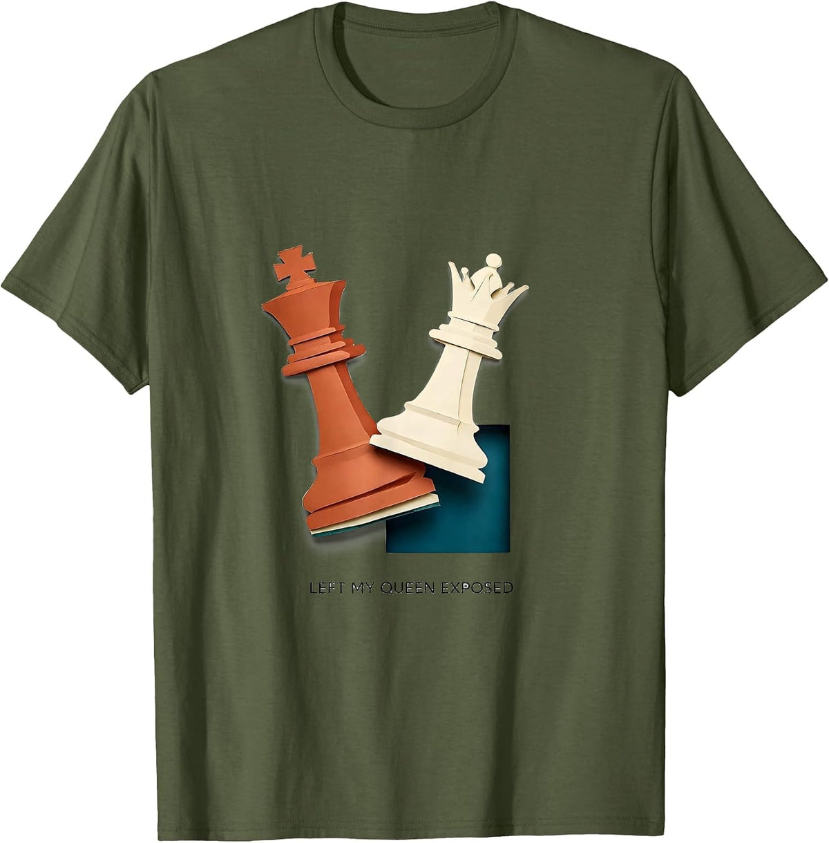Men's Left My Queen Exposed Funny Chess Player Humor Gift T-Shirt - Olive Green