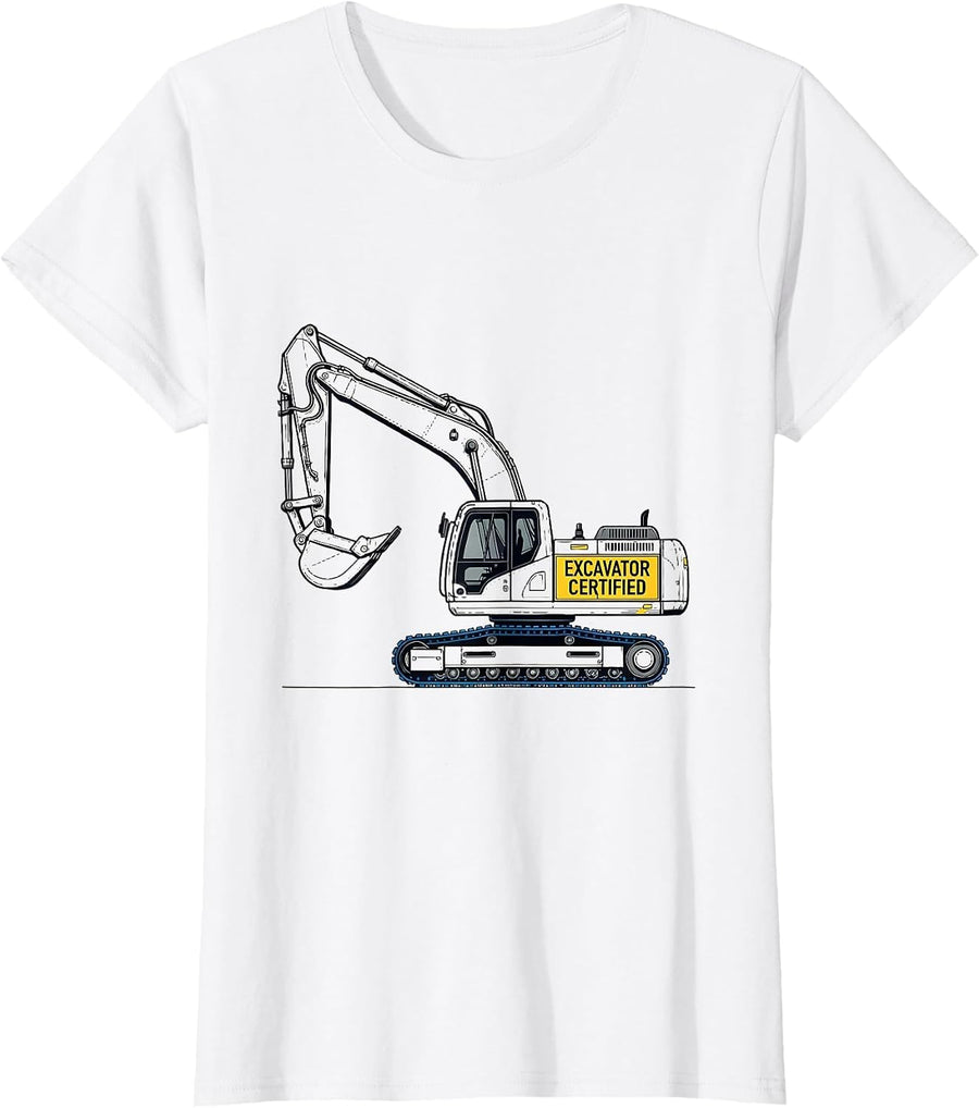 Women's Excavator Certified Funny Heavy Equipment Operator Humor T-Shirt - White