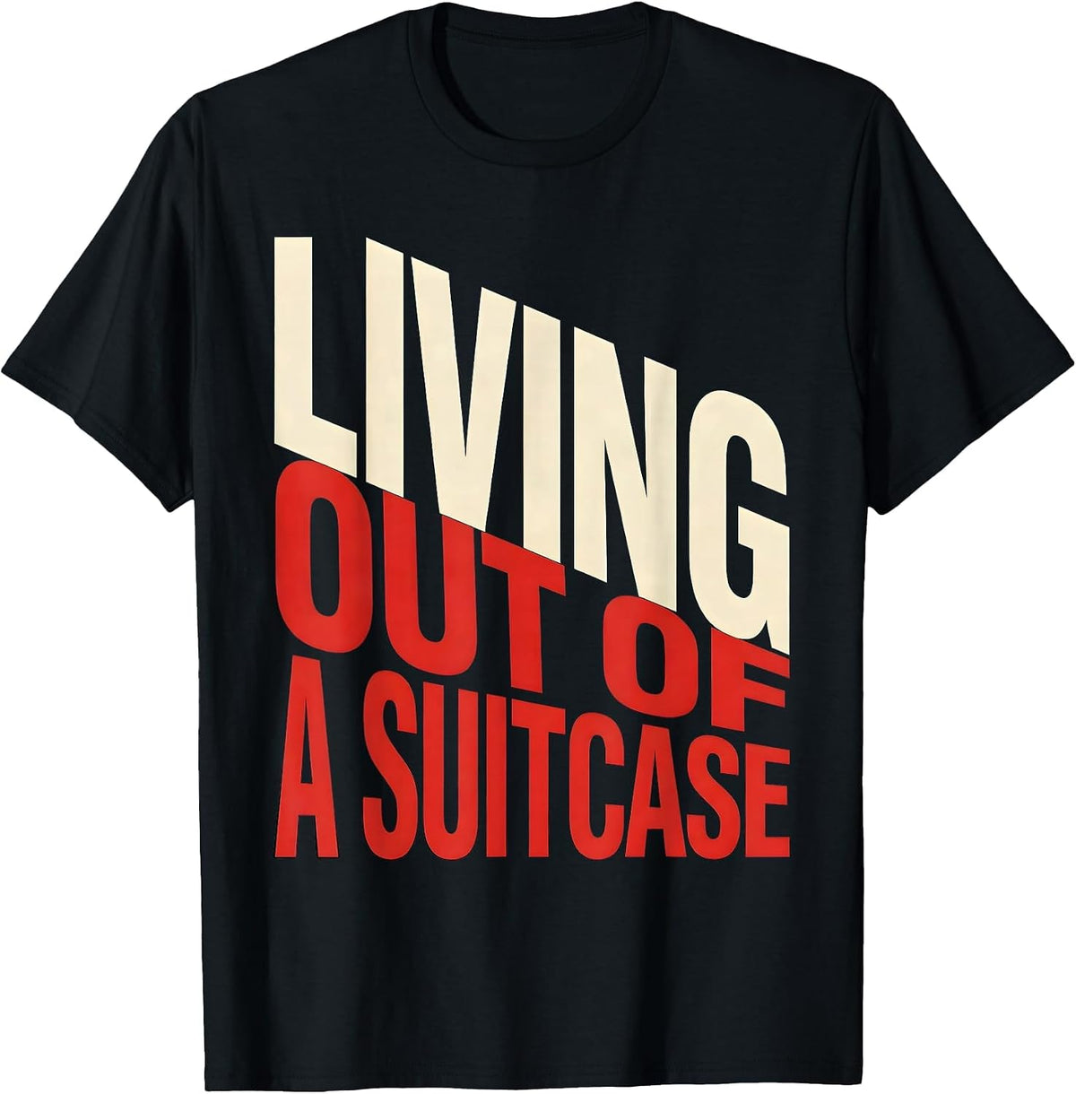 Men's Living Out of a Suitcase Traveler Design T-Shirt - Black