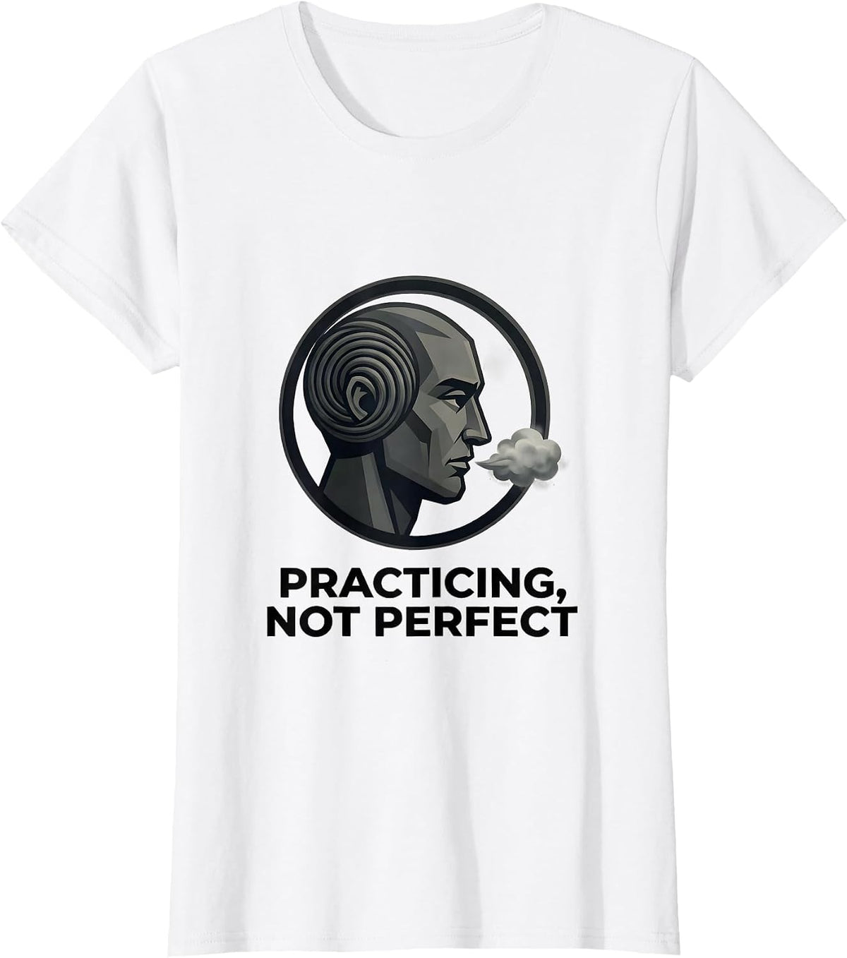 Practicing, Not Perfect Stoic Philosophy Quote Marcus T-Shirt - White