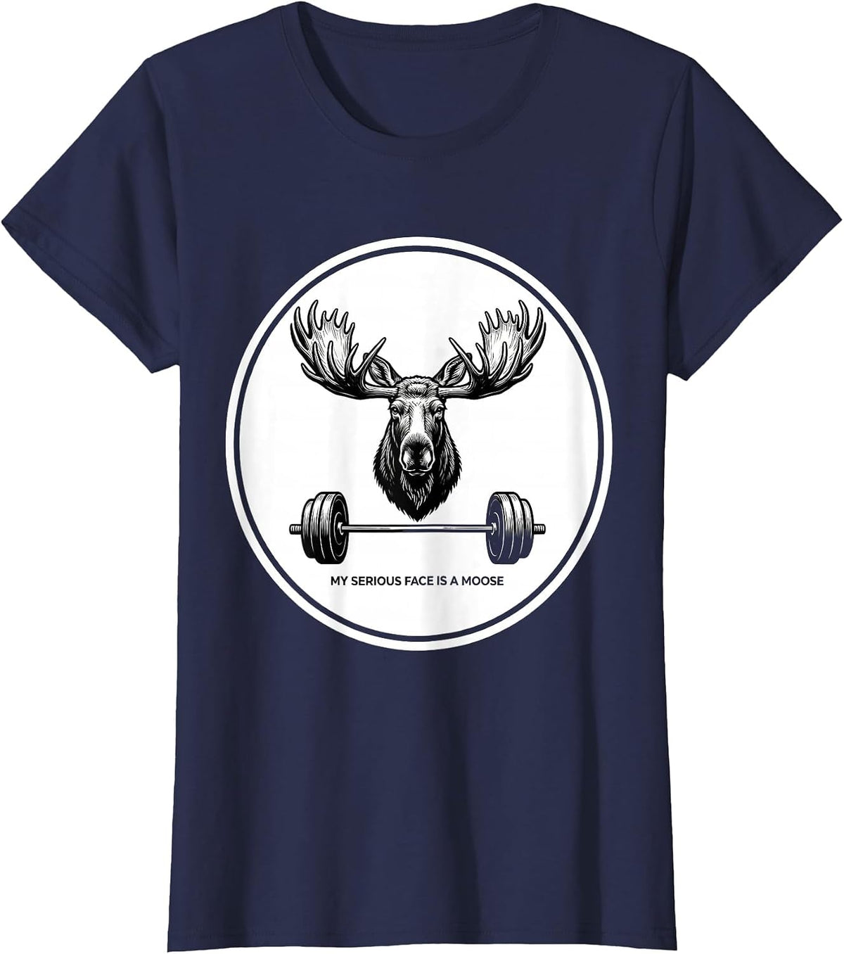 Women's My Serious Face Is A Moose Funny Gym Weightlifting Workout T-Shirt - Navy Blue