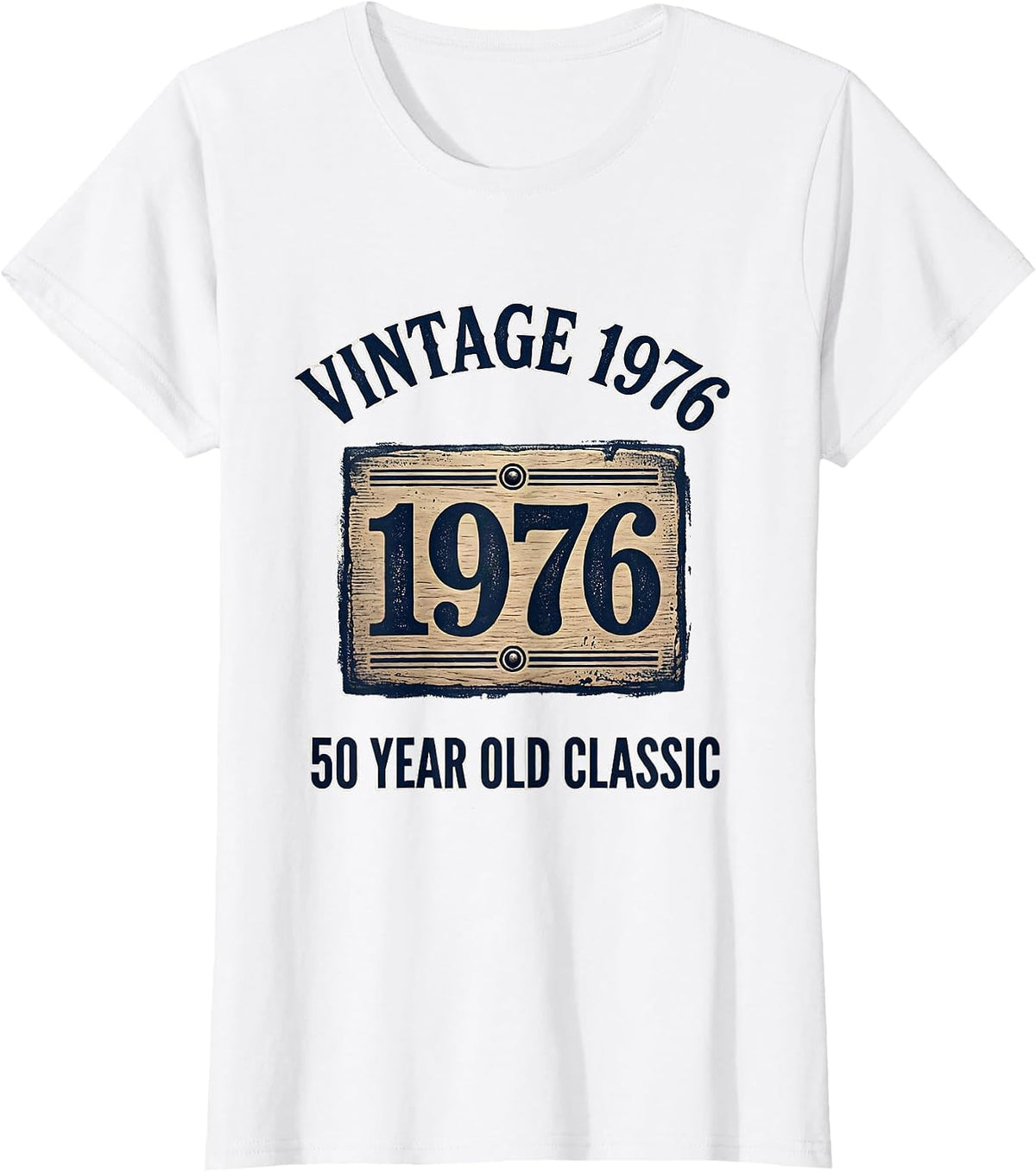 Vintage 1976 50 Year Old Classic 50th Birthday T-Shirt - White
